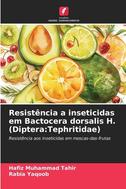 Resistência a inseticidas em Bactocera dorsalis H. (Diptera:Tephritidae) Law