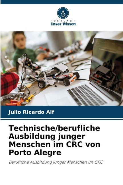 Technische/berufliche Ausbildung junger Menschen im CRC von Porto Alegre Business, Finance & Career
