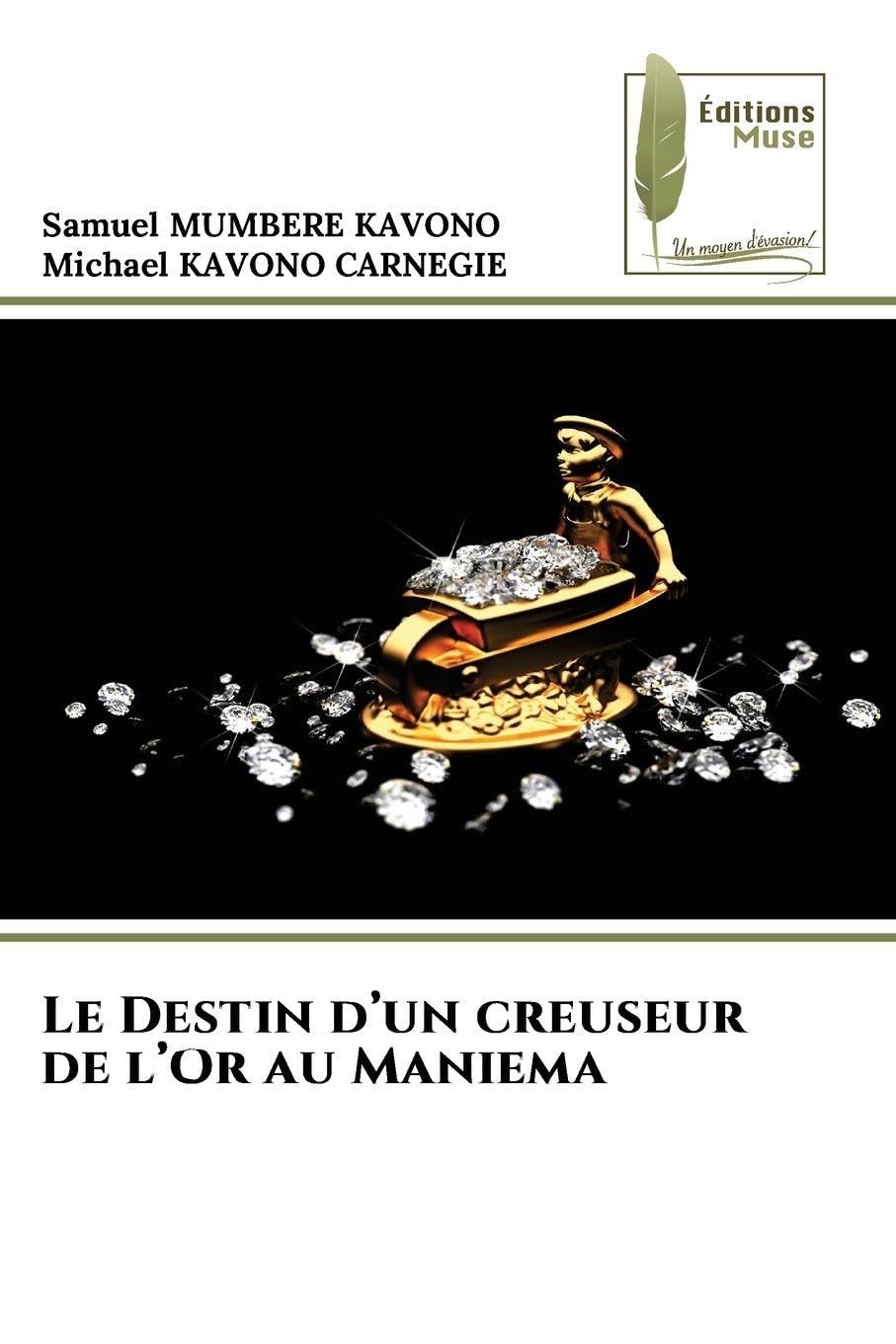 Le Destin d'un creuseur de l'Or au Maniema Natural Sciences