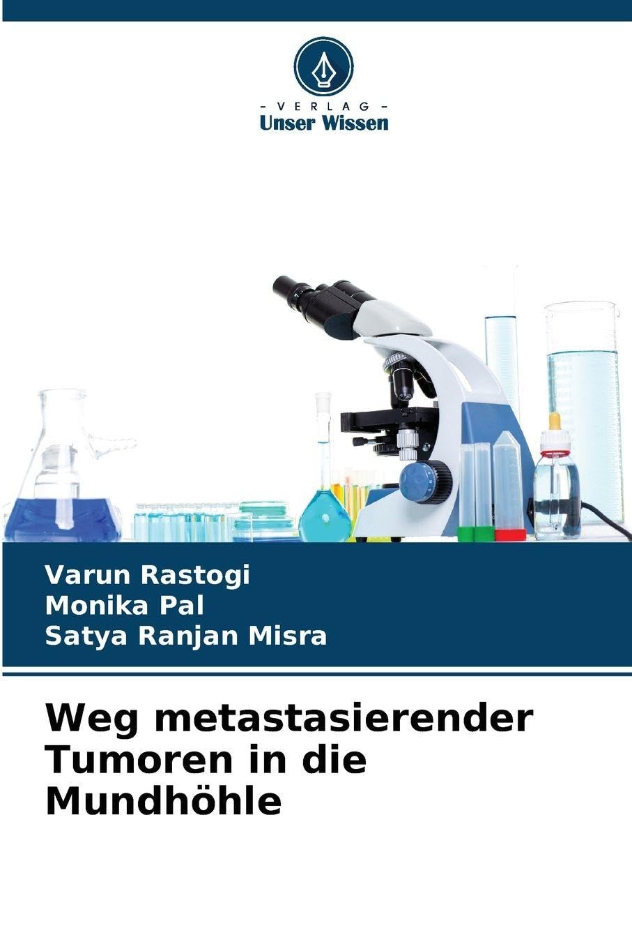 Weg metastasierender Tumoren in die Mundhöhle Medicine