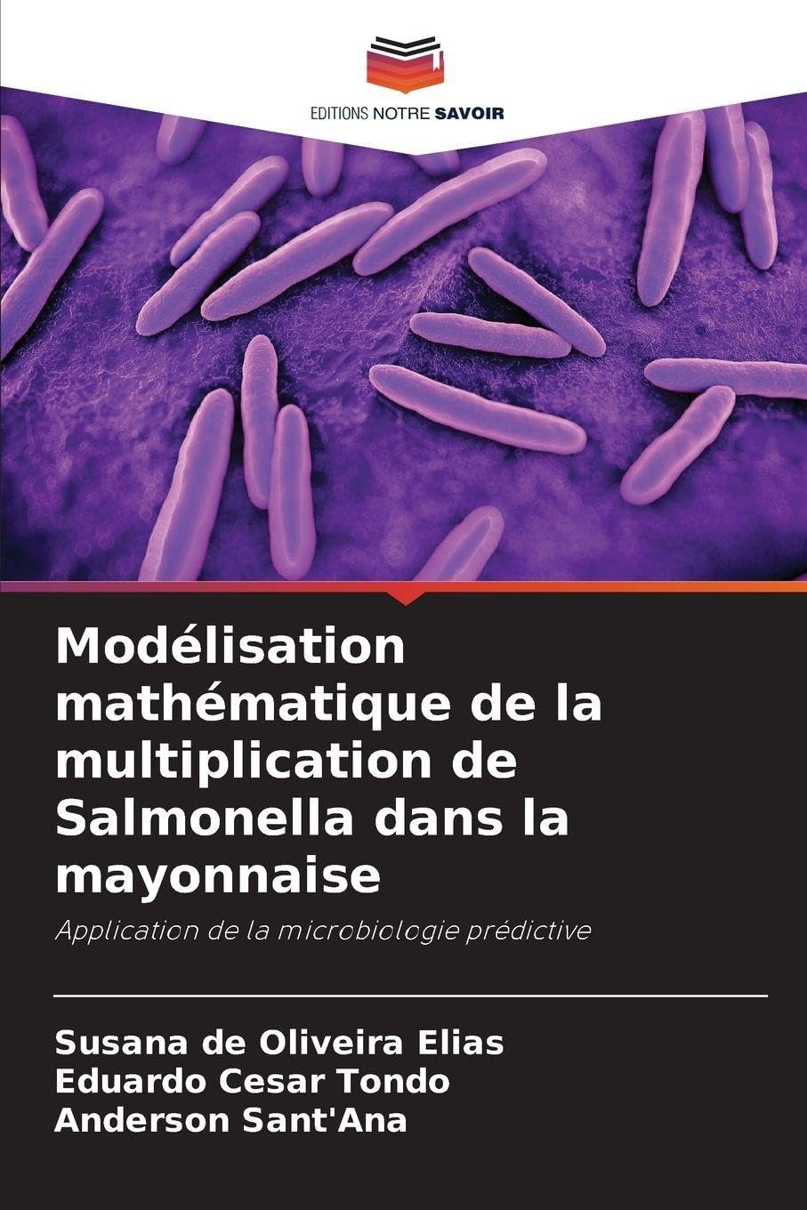 Modélisation mathématique de la multiplication de Salmonella dans la mayonnaise Natural Sciences