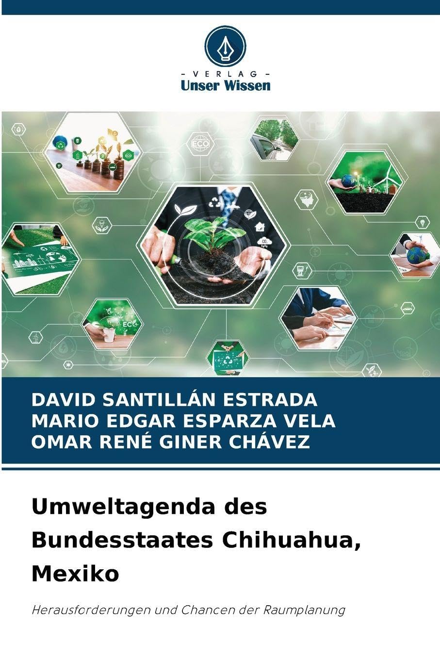 Umweltagenda des Bundesstaates Chihuahua, Mexiko Natural Sciences