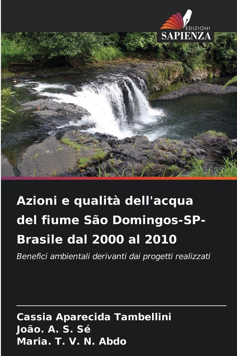 Azioni e qualità dell'acqua del fiume São Domingos-SP-Brasile dal 2000 al 2010 Geology & Geography