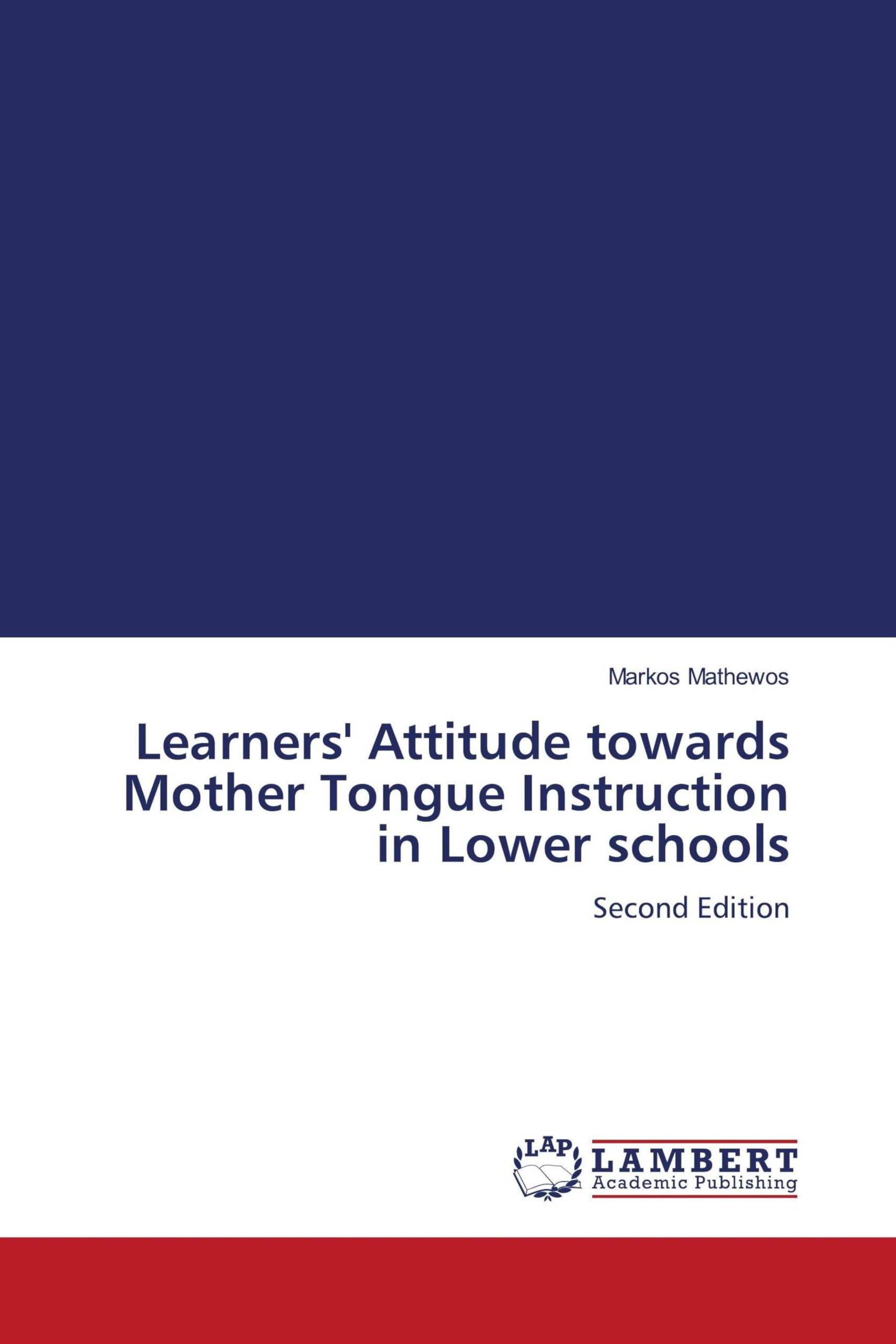 Learners' Attitude towards Mother Tongue Instruction in Lower schools Law