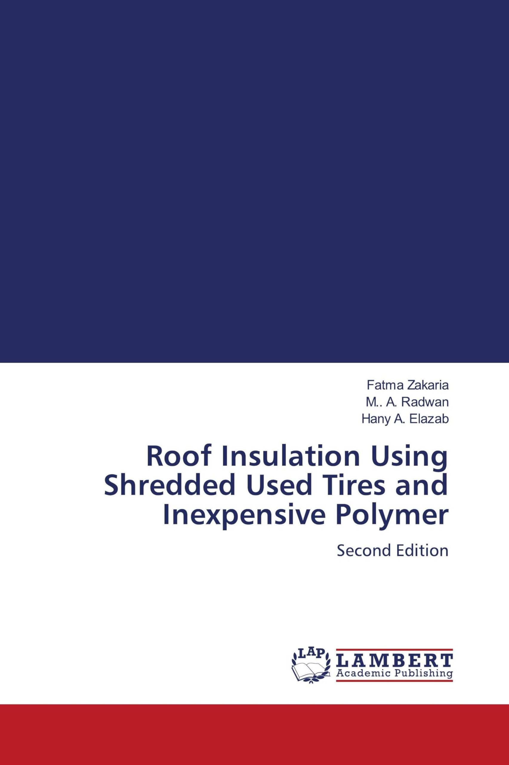 Roof Insulation Using Shredded Used Tires and Inexpensive Polymer Business & Technology