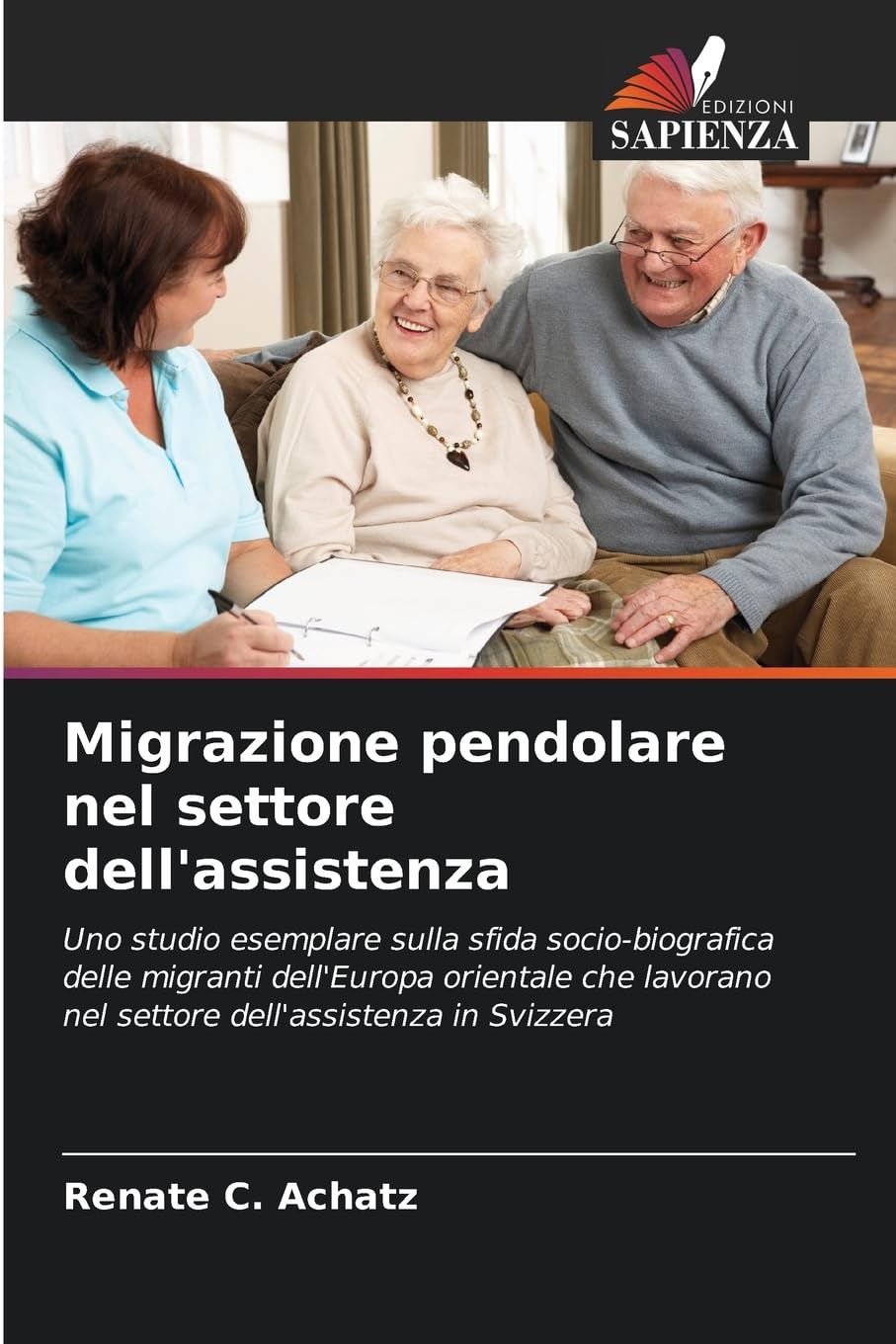 Migrazione pendolare nel settore dell'assistenza Social Sciences