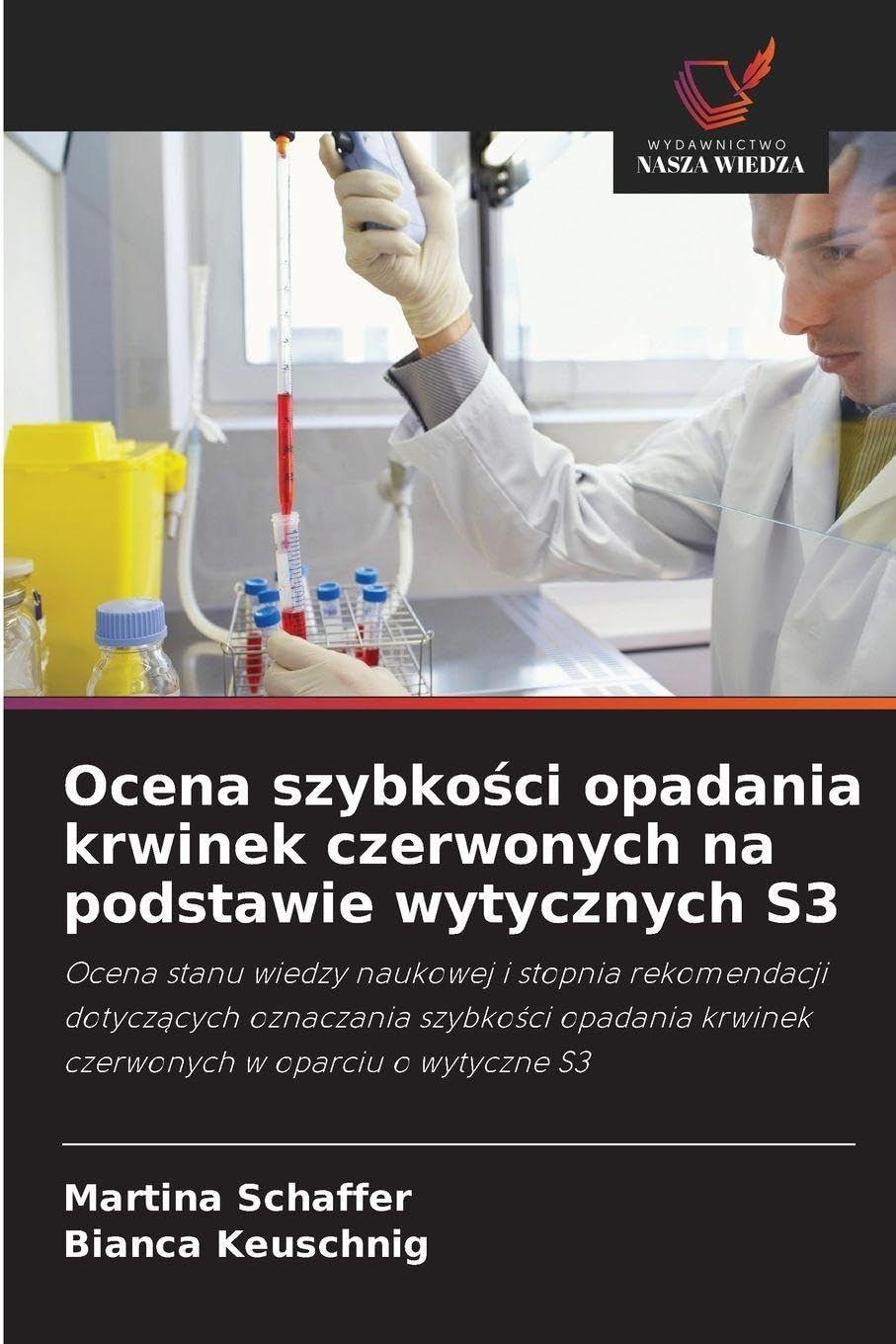Ocena szybko¿ci opadania krwinek czerwonych na podstawie wytycznych S3 Medicine