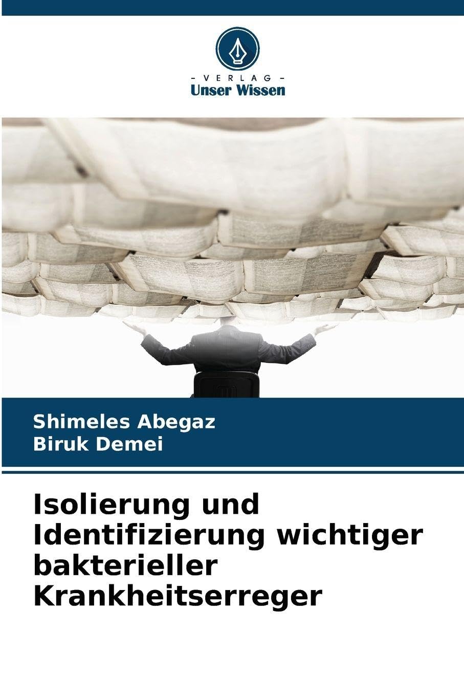 Isolierung und Identifizierung wichtiger bakterieller Krankheitserreger Natural Sciences