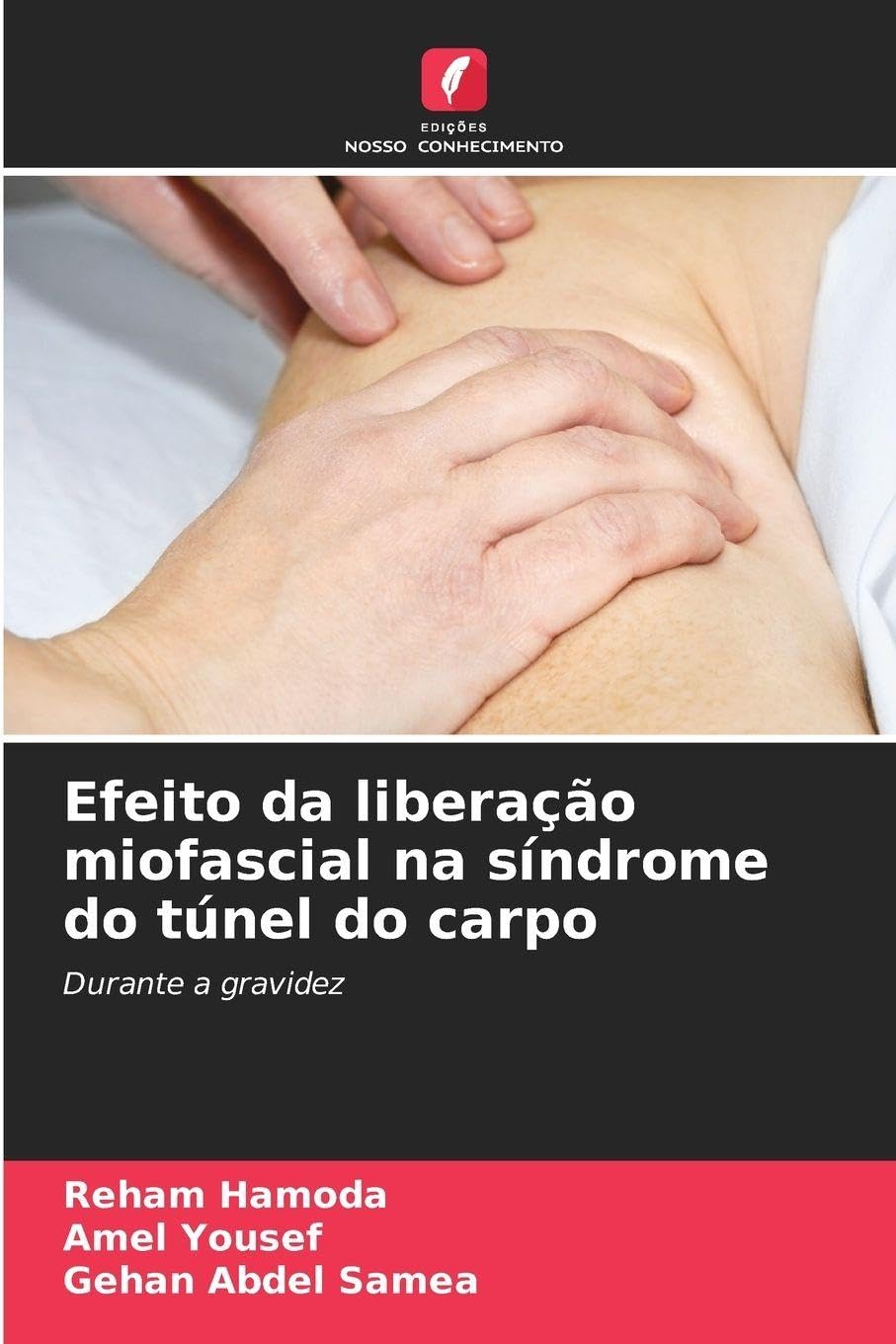 Efeito da liberação miofascial na síndrome do túnel do carpo Medicine