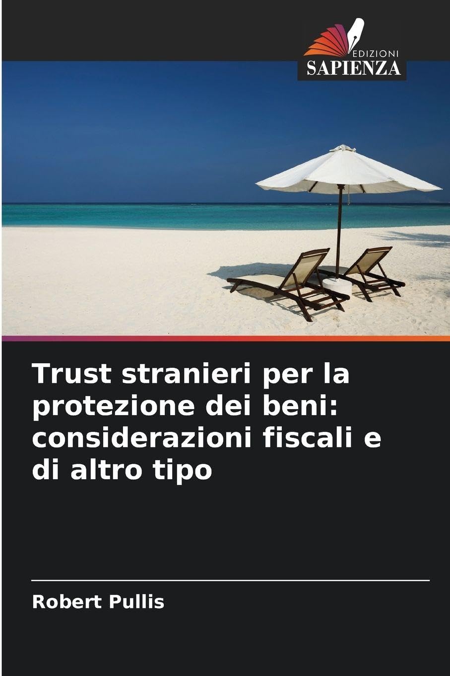 Trust stranieri per la protezione dei beni: considerazioni fiscali e di altro tipo Books