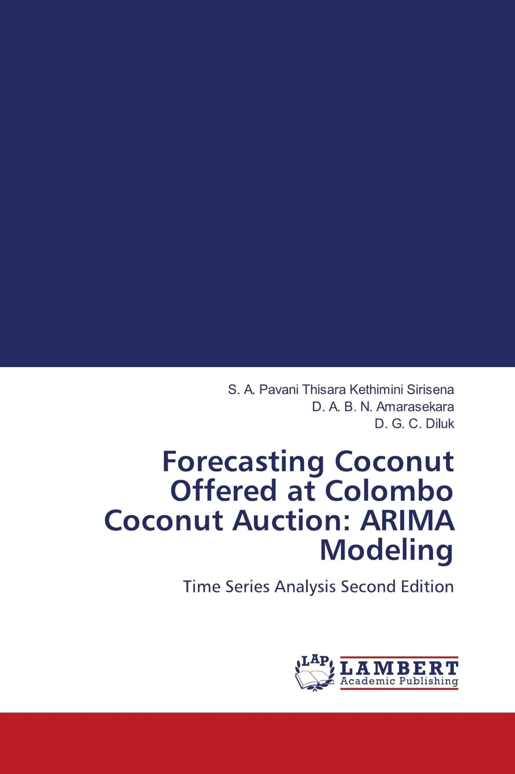 Forecasting Coconut Offered at Colombo Coconut Auction: ARIMA Modeling Mathematics