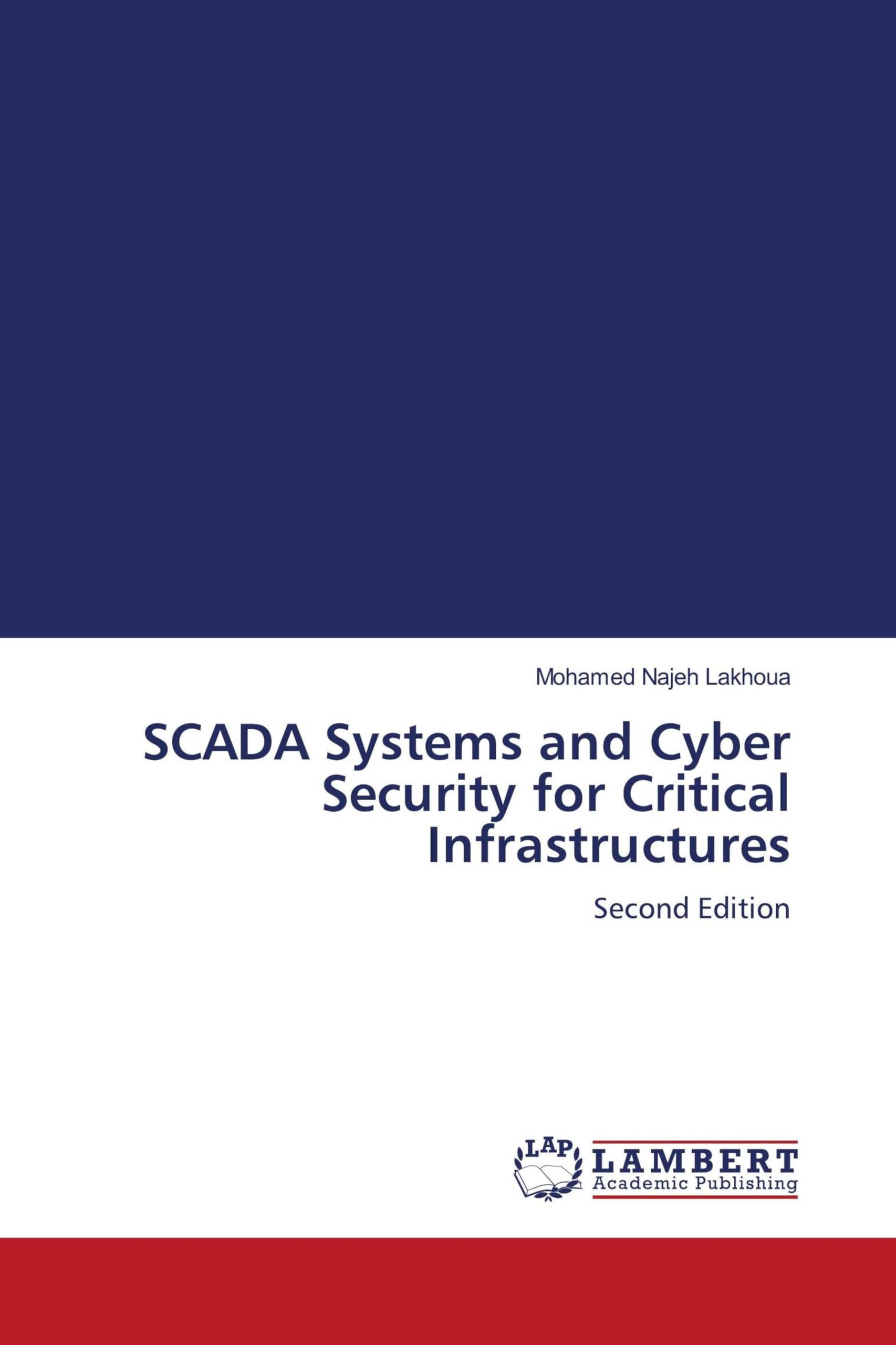 SCADA Systems and Cyber Security for Critical Infrastructures Computer Science