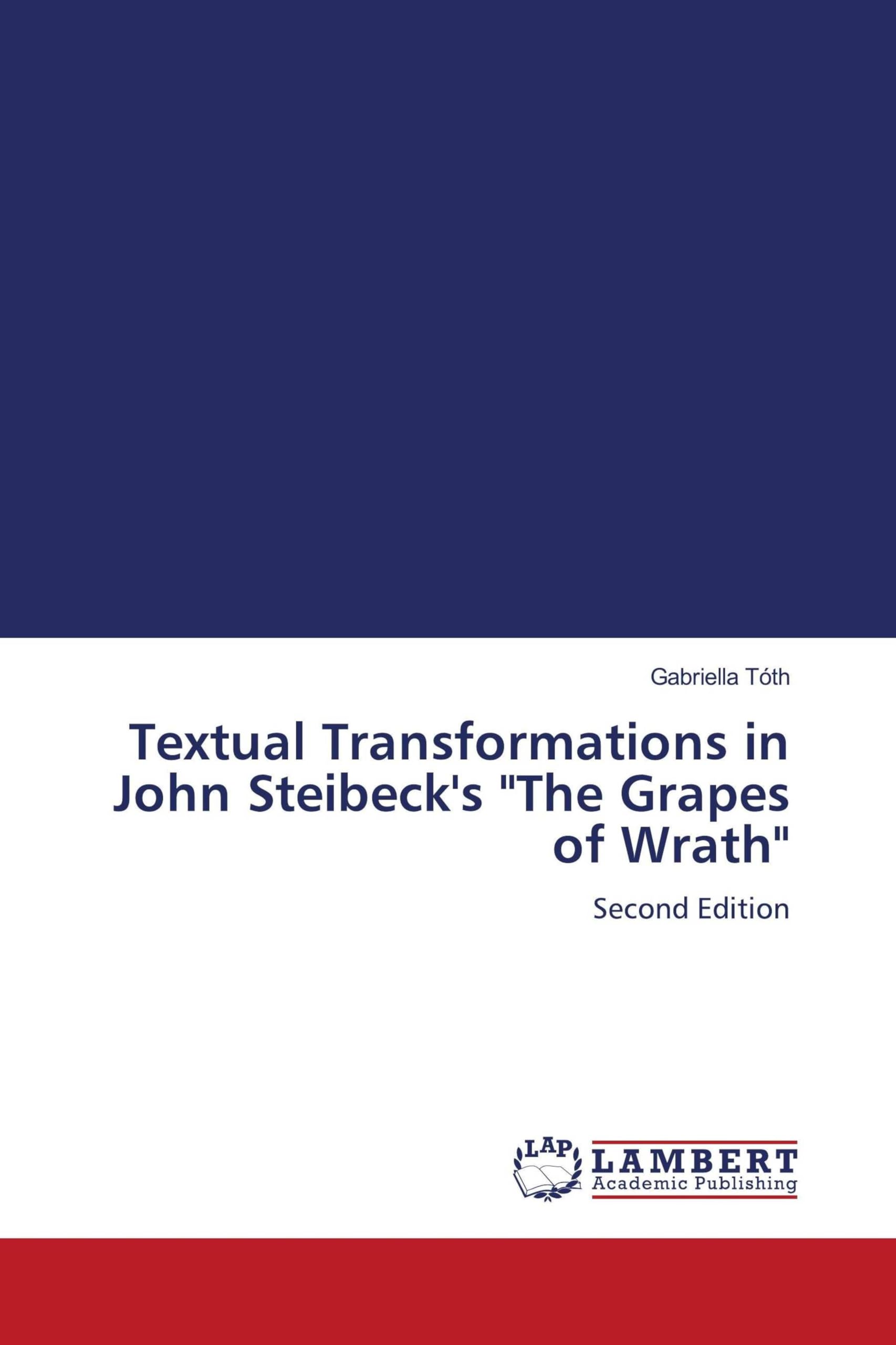 Textual Transformations in John Steibeck's "The Grapes of Wrath" Books