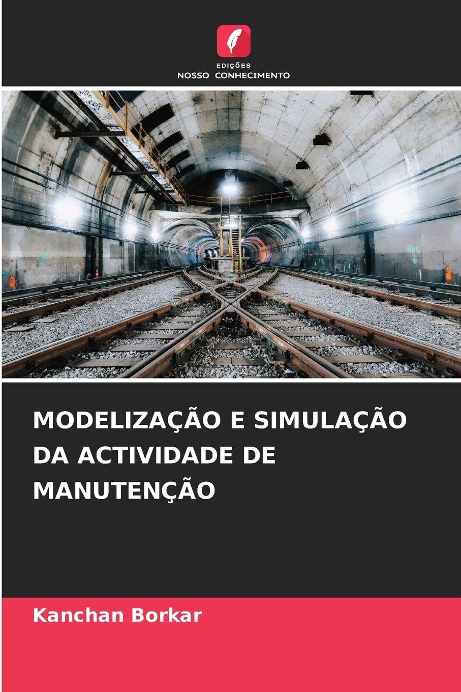 MODELIZAÇÃO E SIMULAÇÃO DA ACTIVIDADE DE MANUTENÇÃO Business & Technology