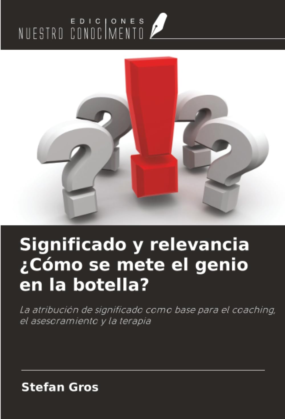 Significado y relevancia ¿Cómo se mete el genio en la botella? Books