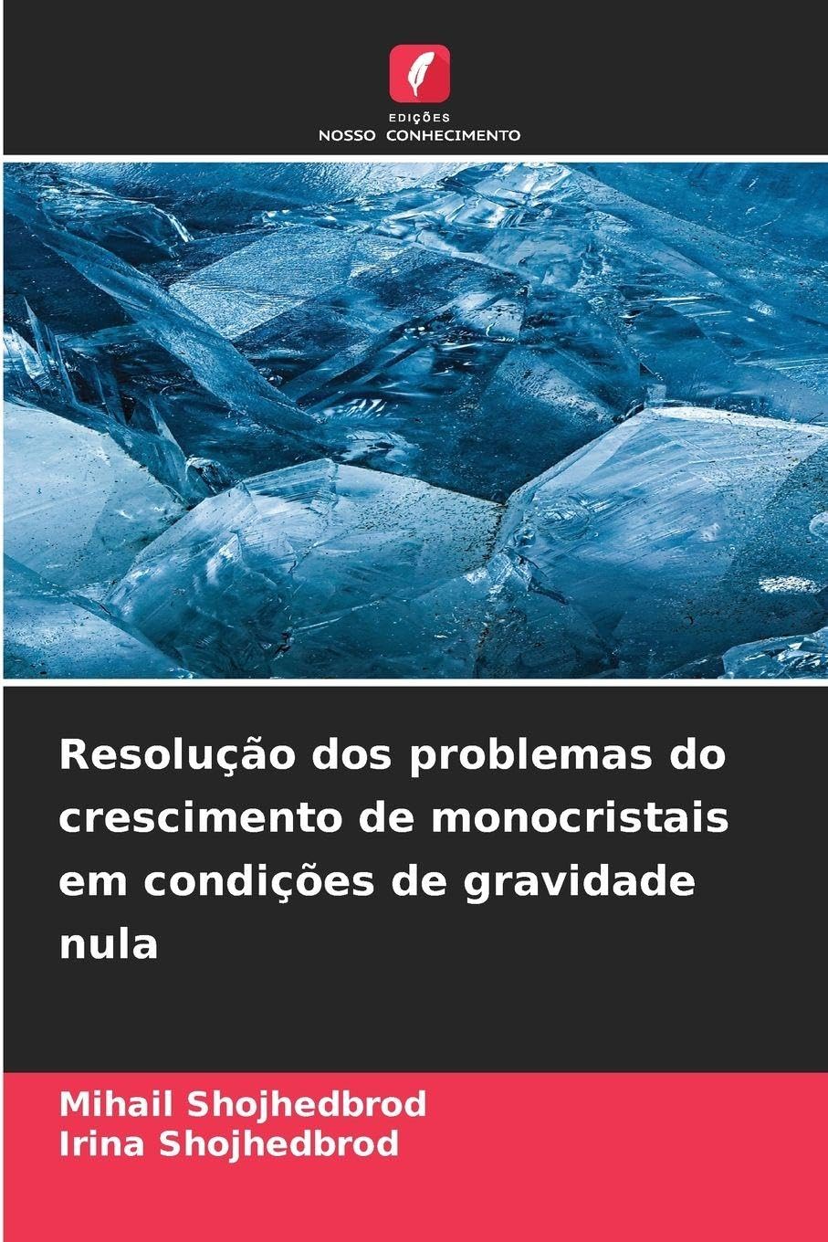 Resolução dos problemas do crescimento de monocristais em condições de gravidade nula Natural Sciences