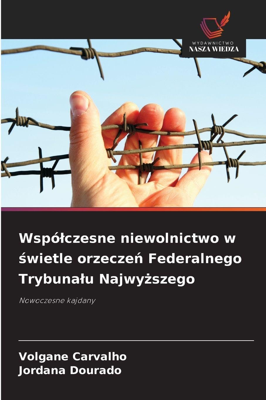 Wspó¿czesne niewolnictwo w ¿wietle orzecze¿ Federalnego Trybuna¿u Najwy¿szego Law