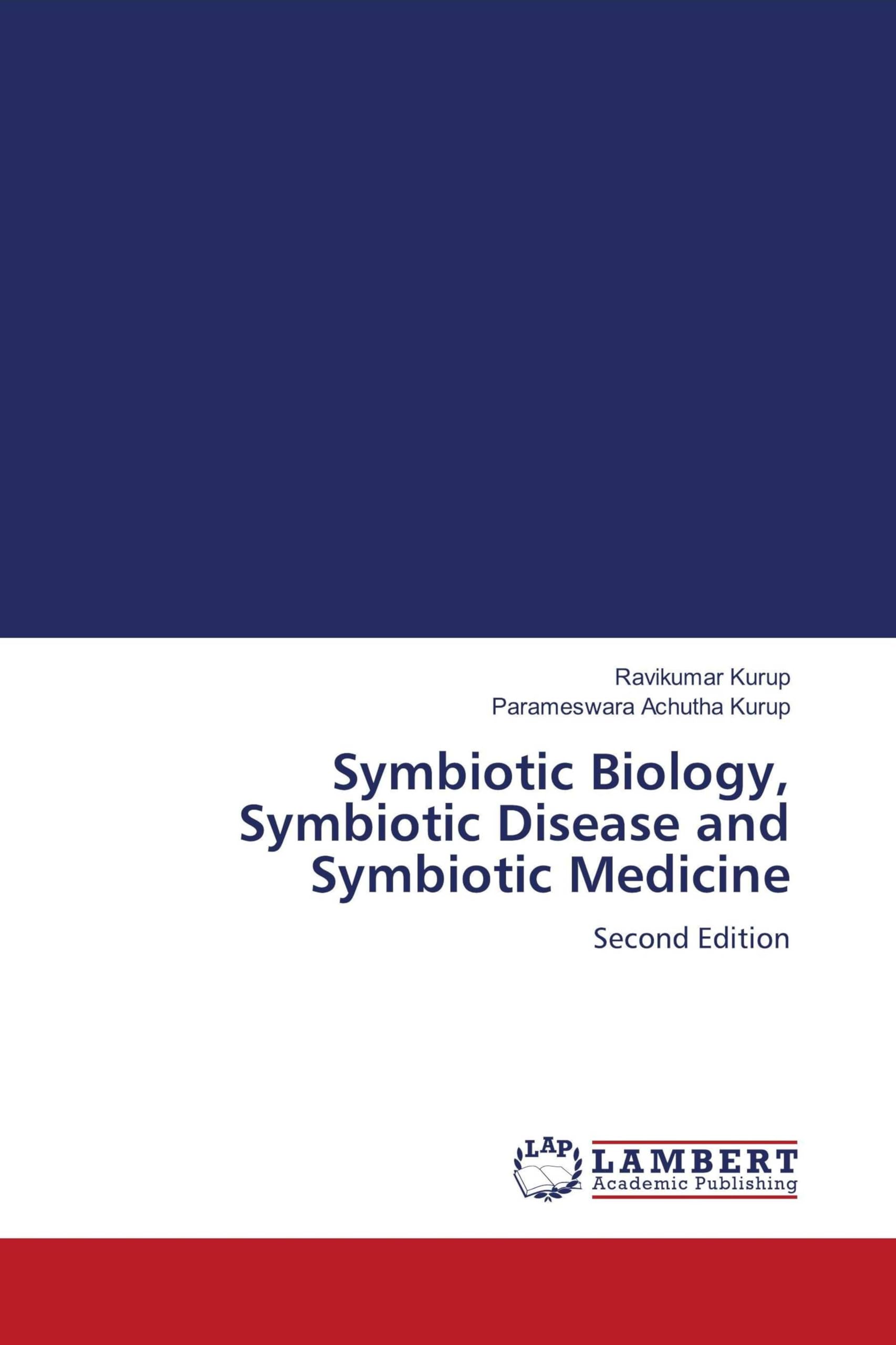 Symbiotic Biology, Symbiotic Disease and Symbiotic Medicine Medicine