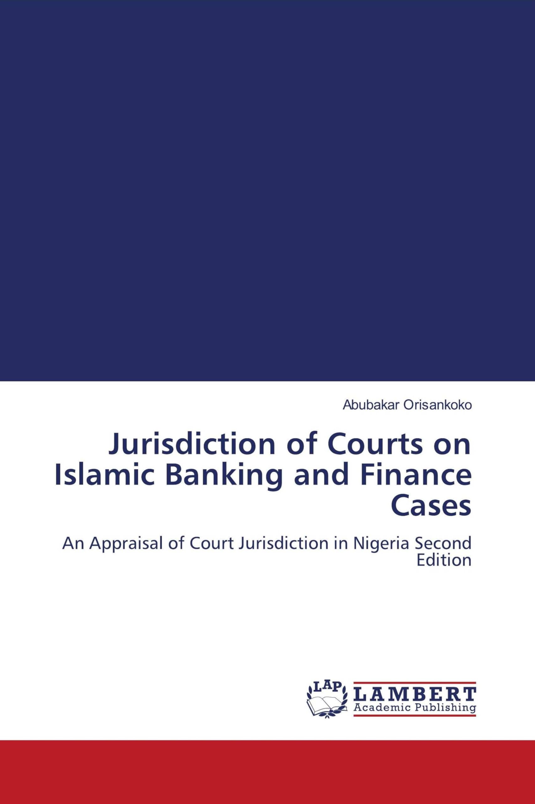 Jurisdiction of Courts on Islamic Banking and Finance Cases Law