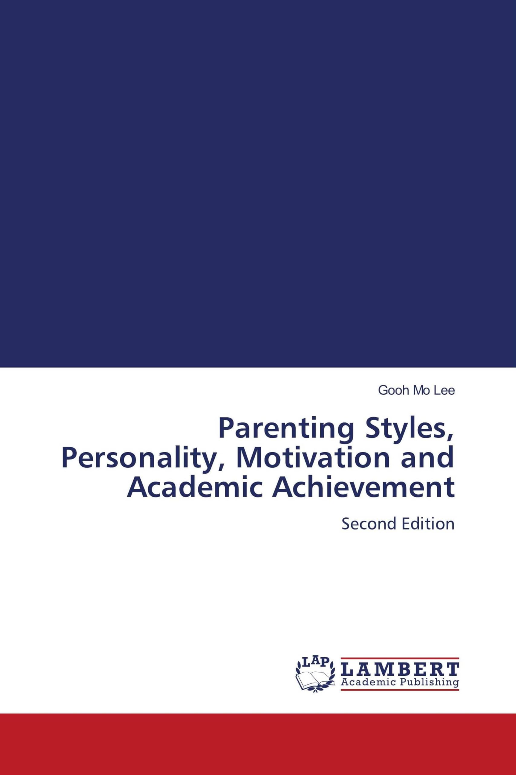 Parenting Styles, Personality, Motivation and Academic Achievement Business, Finance & Career