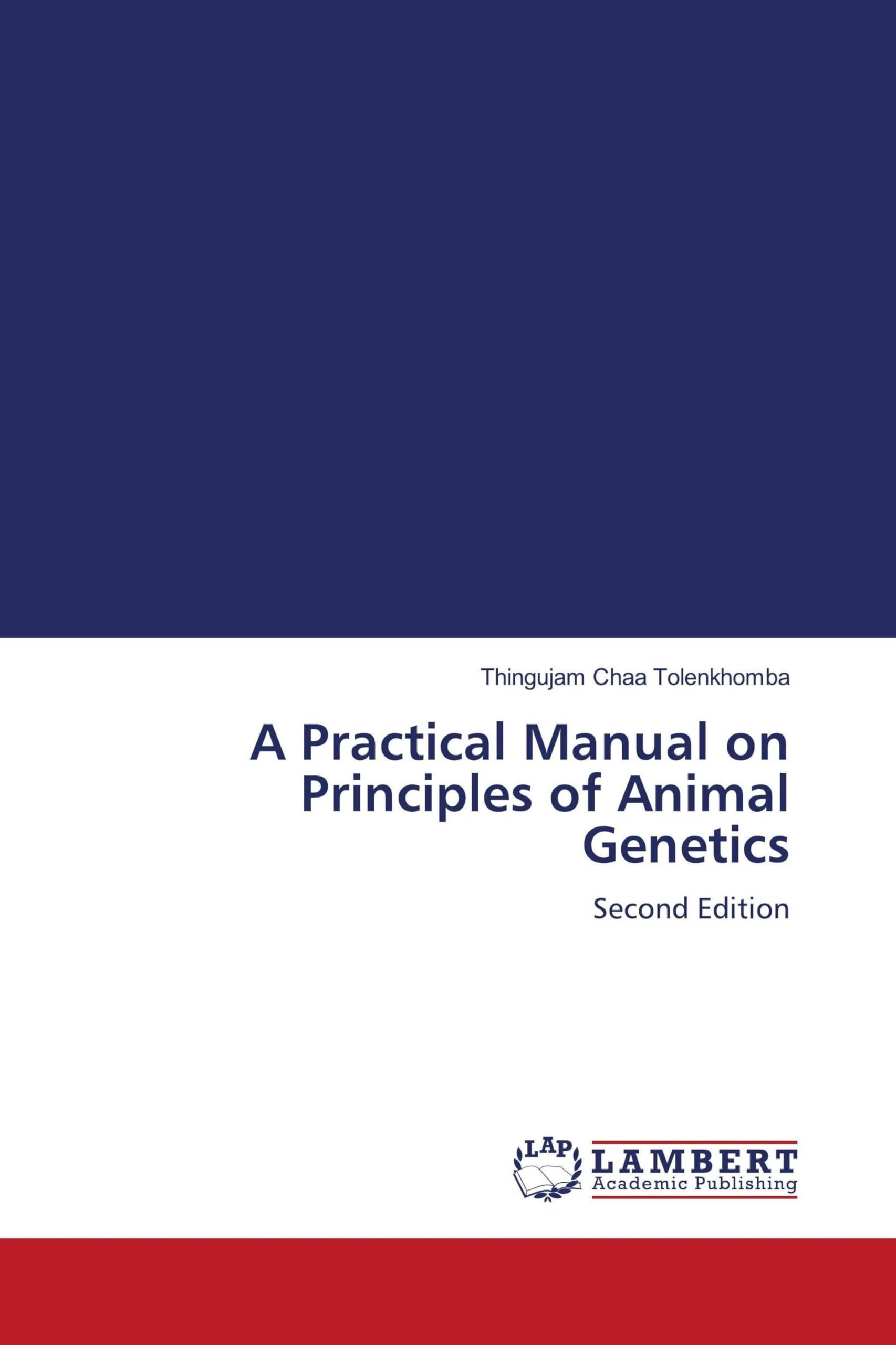 A Practical Manual on Principles of Animal Genetics Natural Sciences