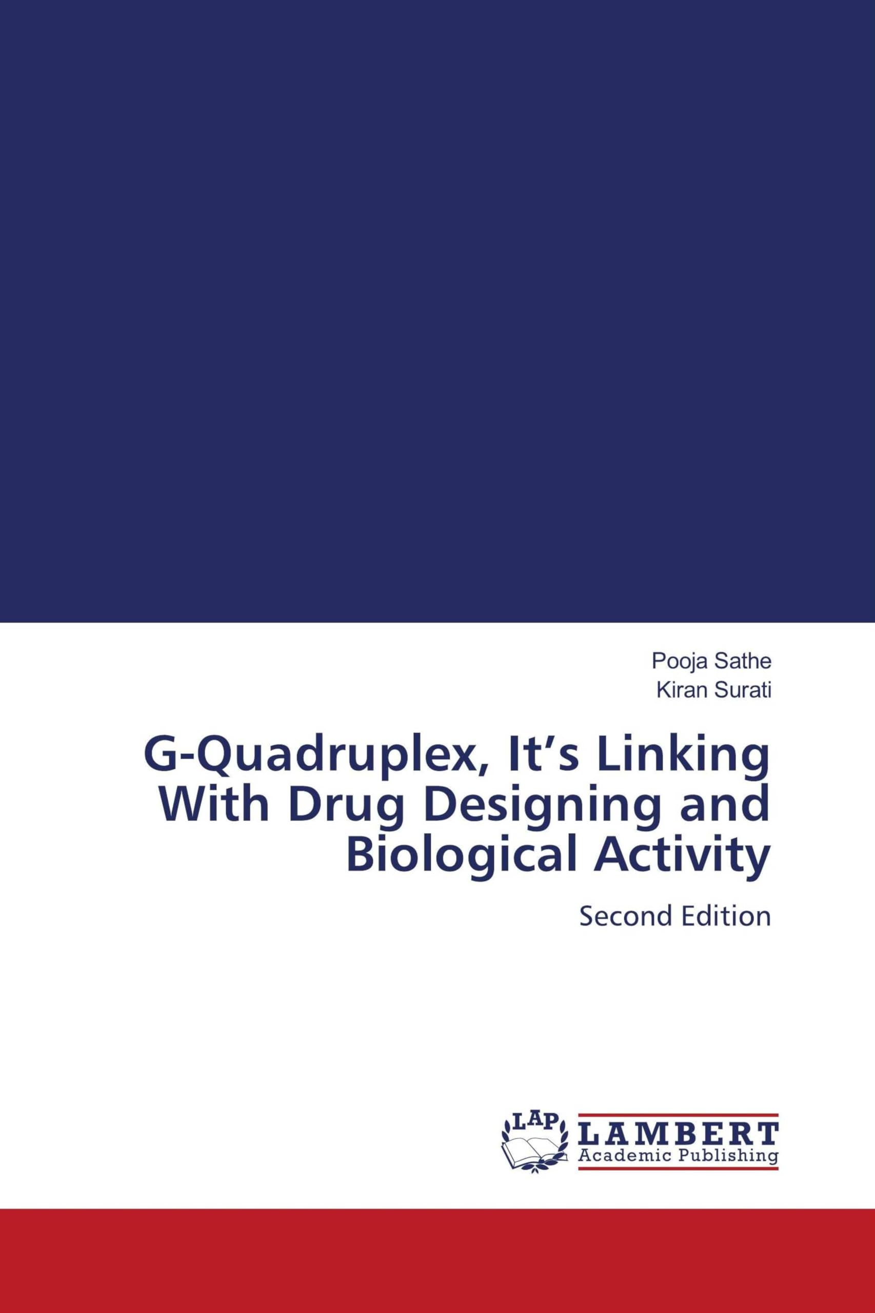 G-Quadruplex, It's Linking With Drug Designing and Biological Activity Natural Sciences