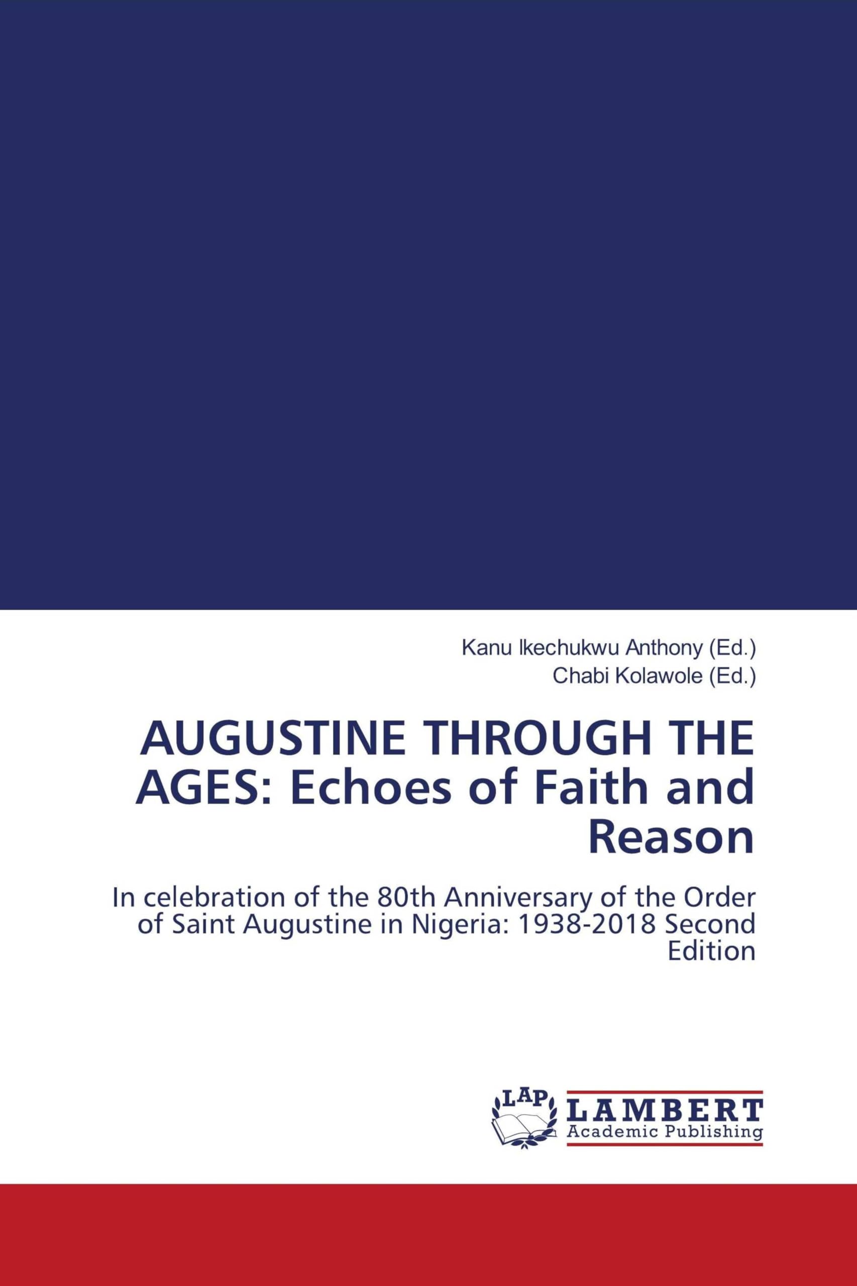 AUGUSTINE THROUGH THE AGES: Echoes of Faith and Reason Philosophy