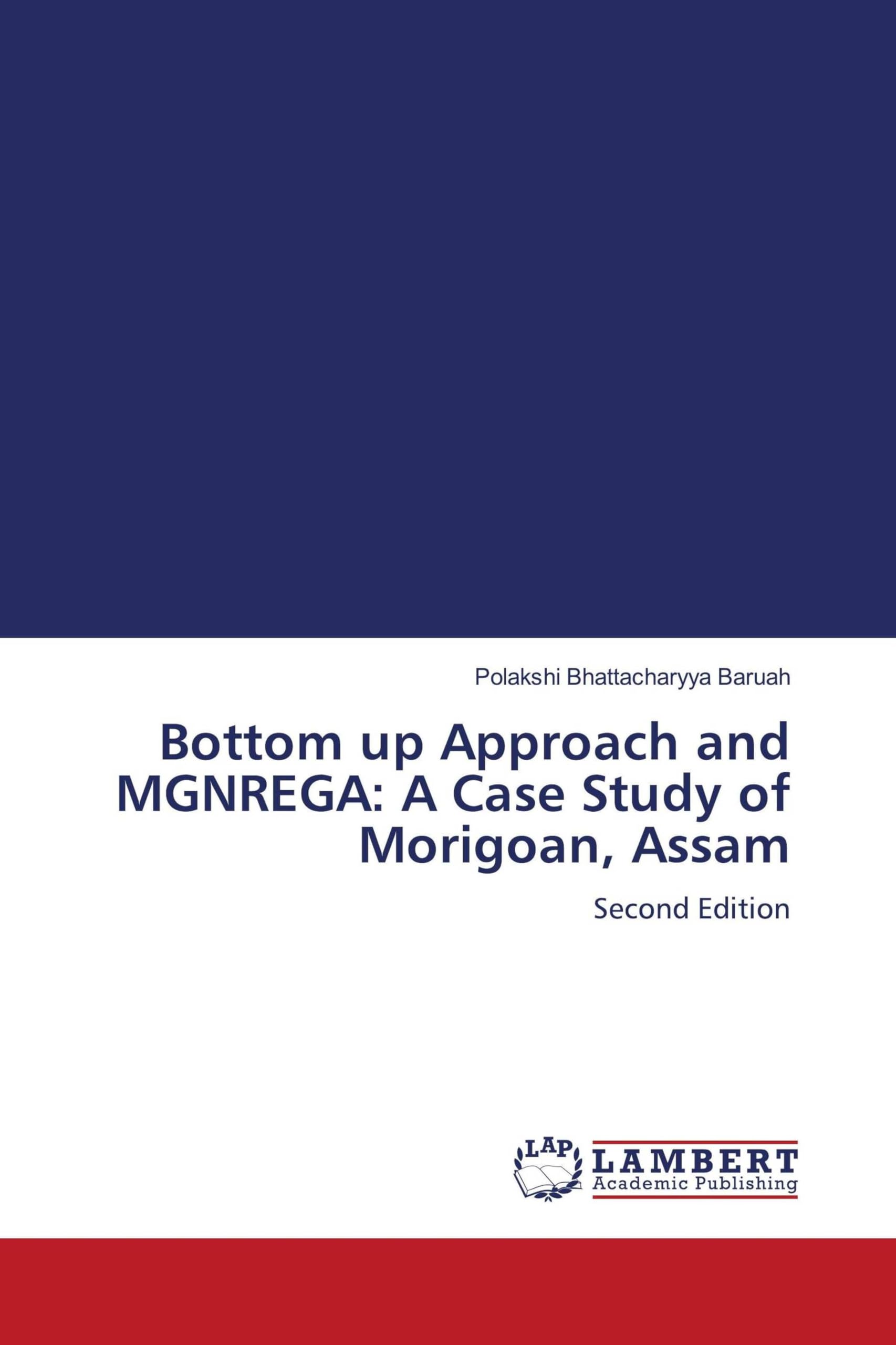 Bottom up Approach and MGNREGA: A Case Study of Morigoan, Assam Law