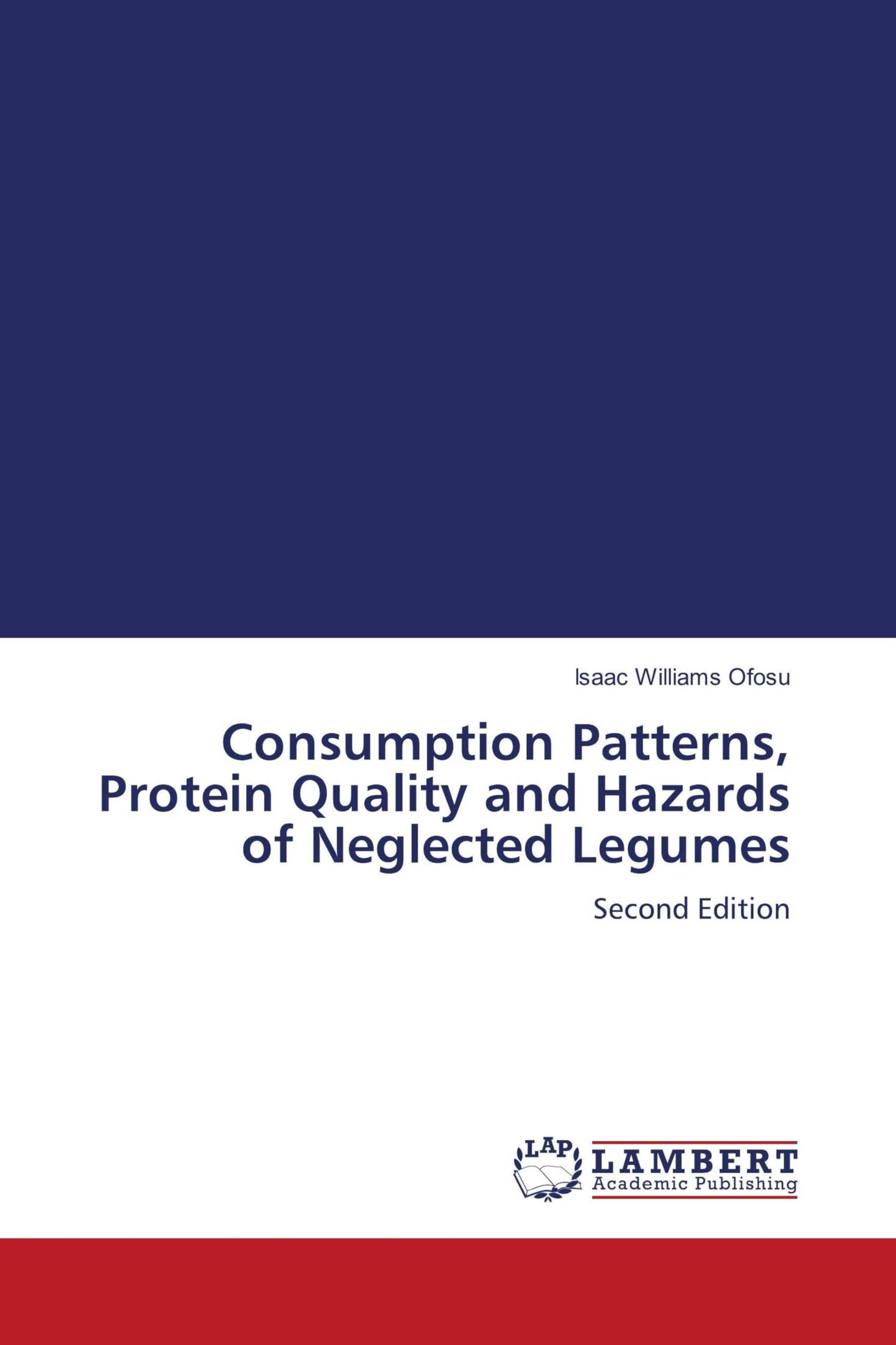 Consumption Patterns, Protein Quality and Hazards of Neglected Legumes Natural Sciences