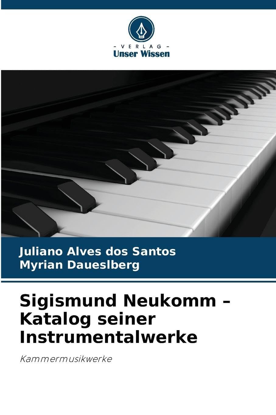 Sigismund Neukomm - Katalog seiner Instrumentalwerke Arts & Music