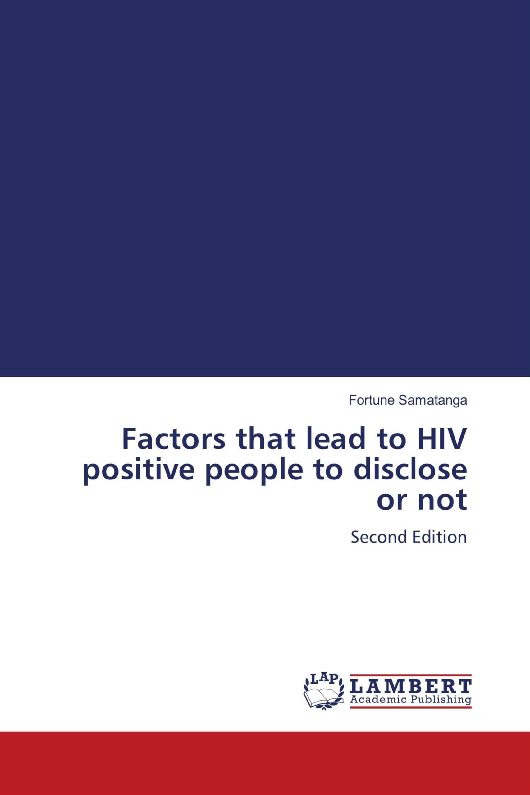 Factors that lead to HIV positive people to disclose or not Medicine