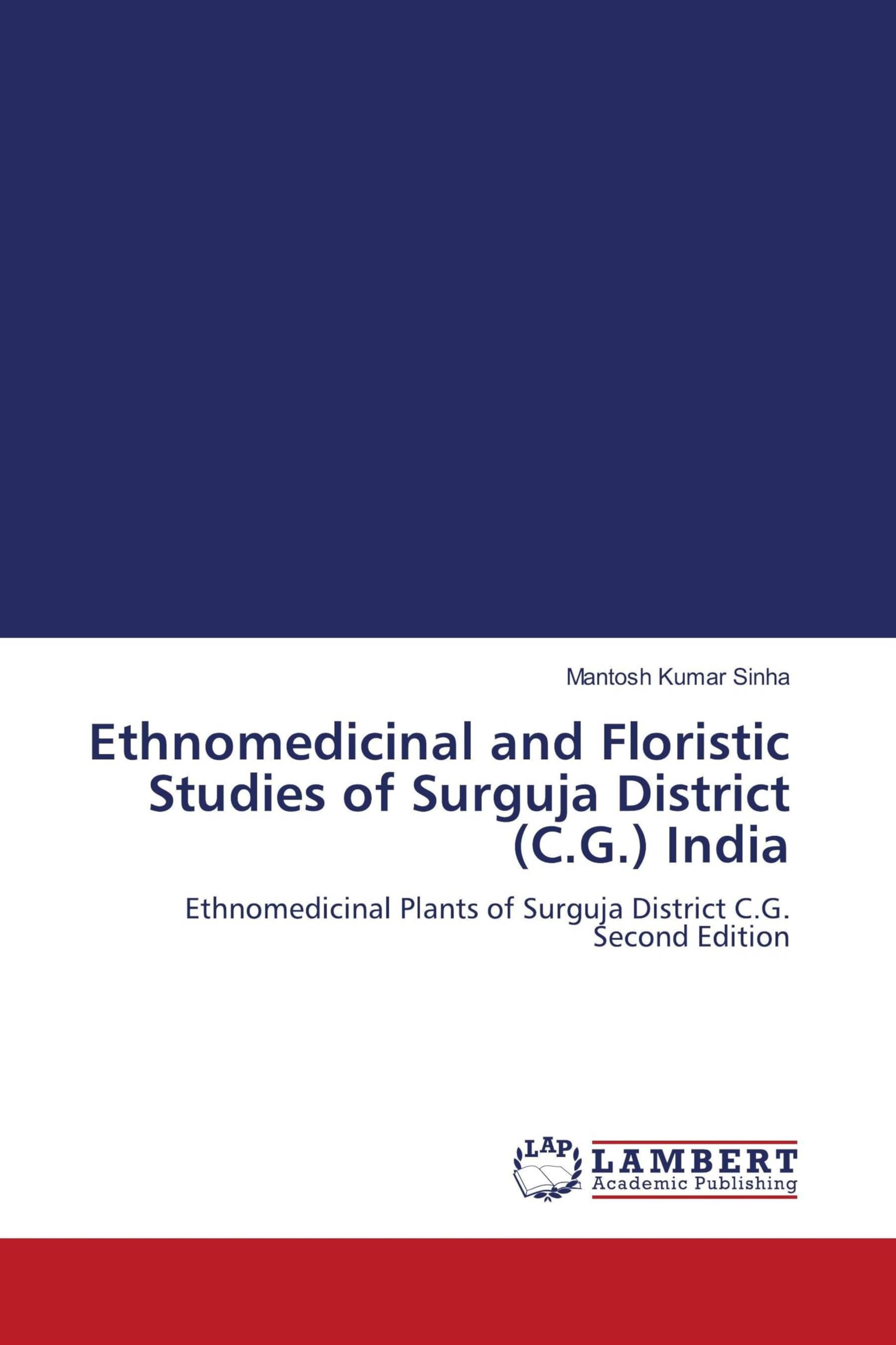 Ethnomedicinal and Floristic Studies of Surguja District (C.G.) India Natural Sciences
