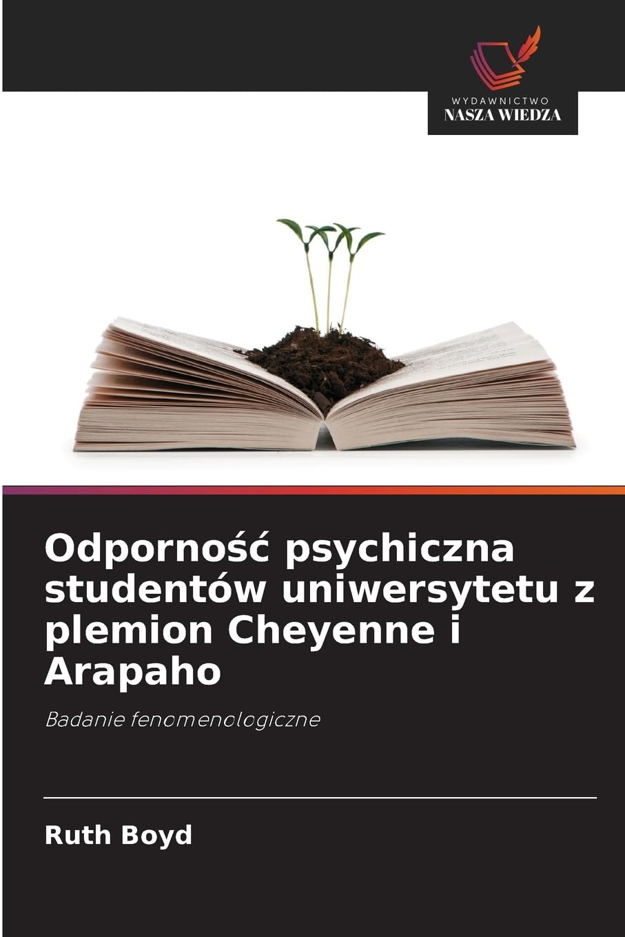 Odporno¿¿ psychiczna studentów uniwersytetu z plemion Cheyenne i Arapaho Business, Finance & Career