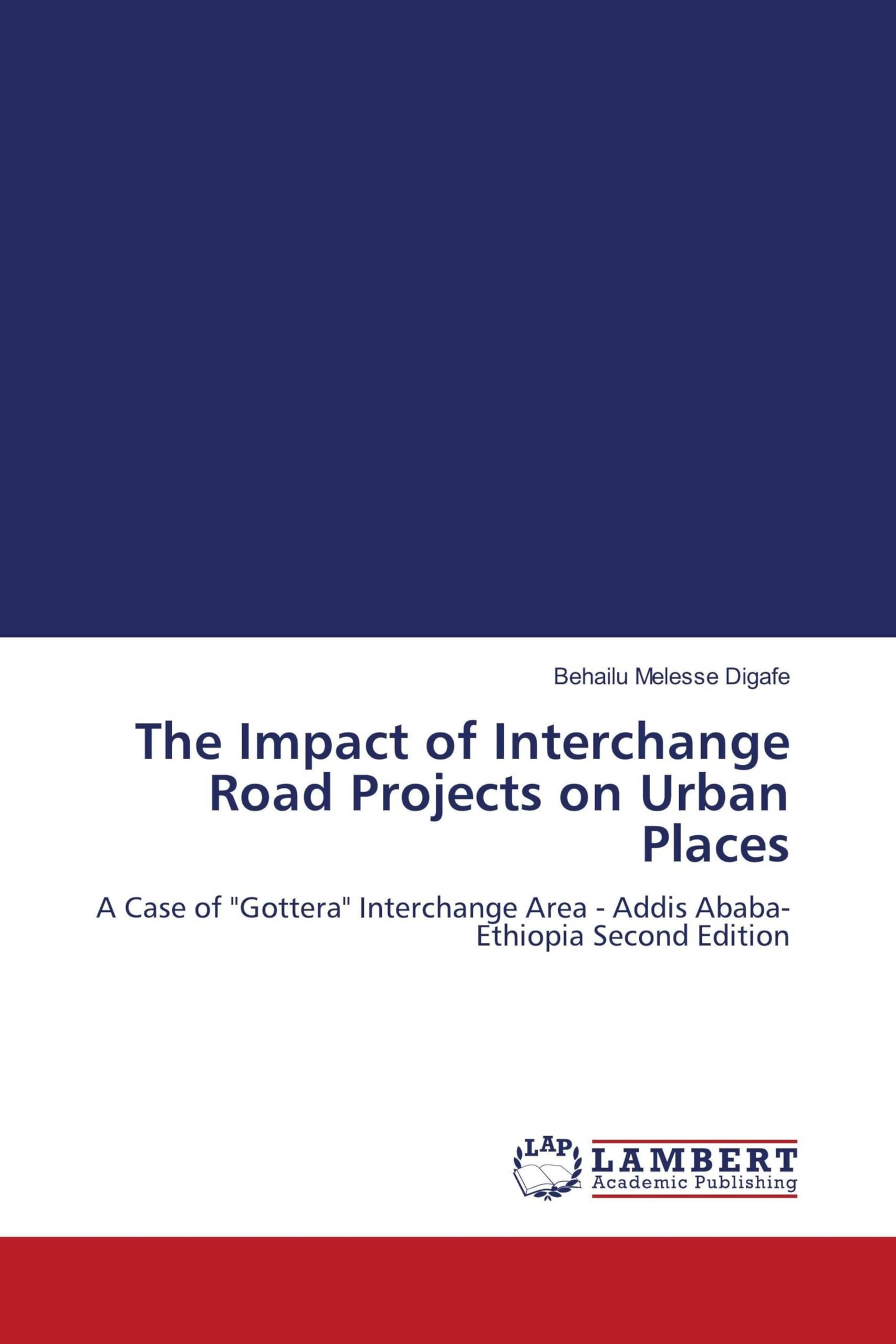 The Impact of Interchange Road Projects on Urban Places Business & Technology
