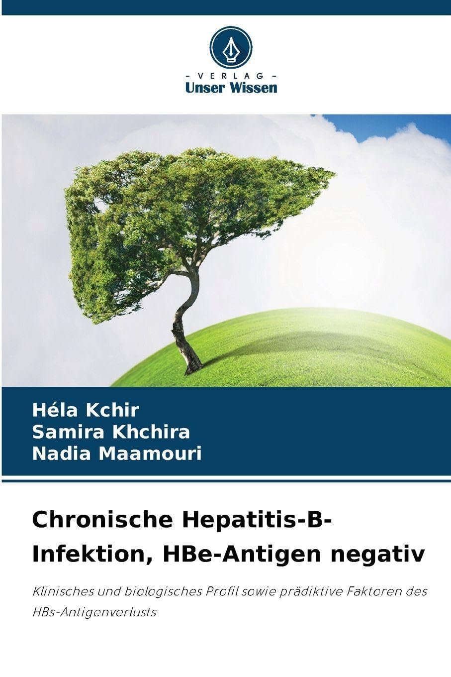 Chronische Hepatitis-B-Infektion, HBe-Antigen negativ Medicine