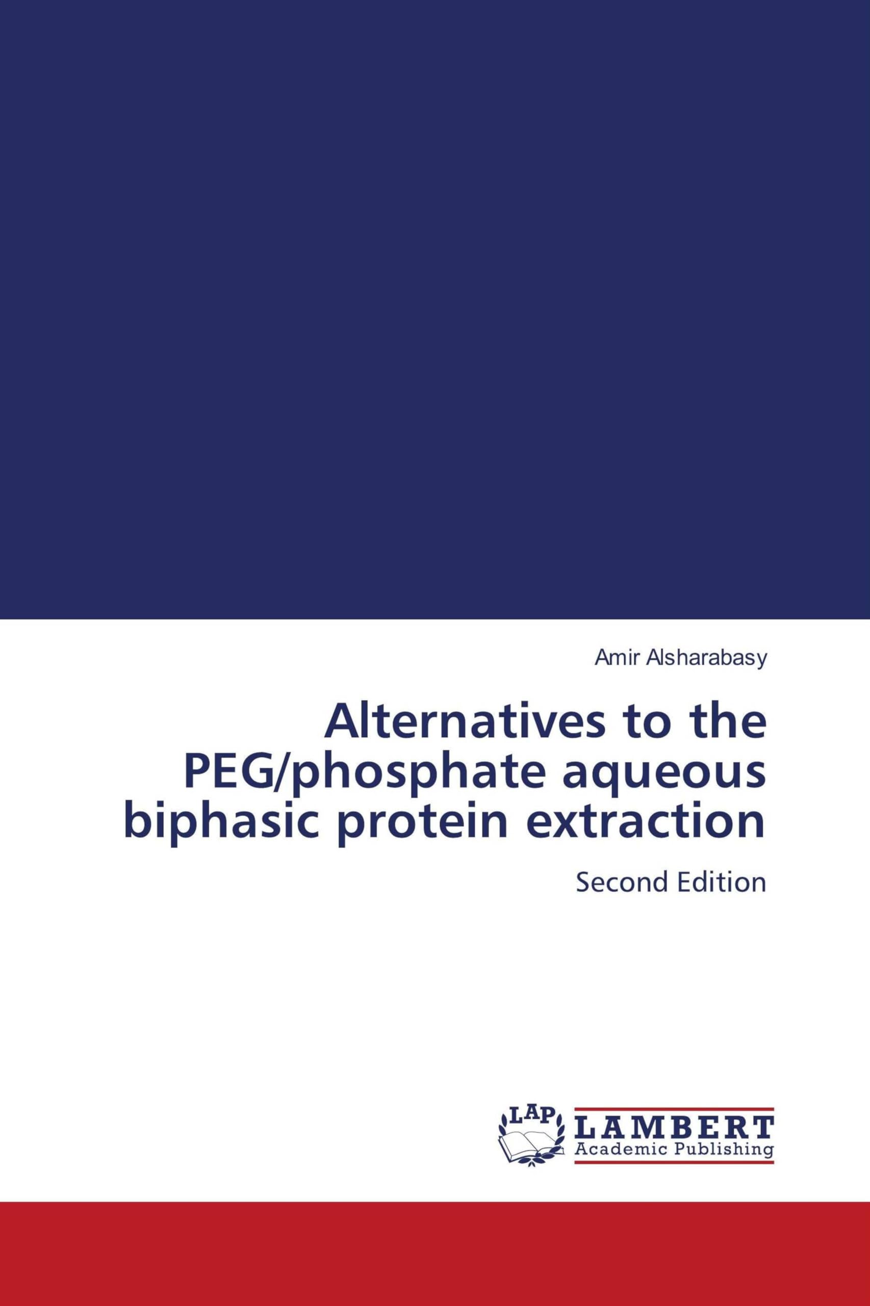 Alternatives to the PEG/phosphate aqueous biphasic protein extraction Business & Technology