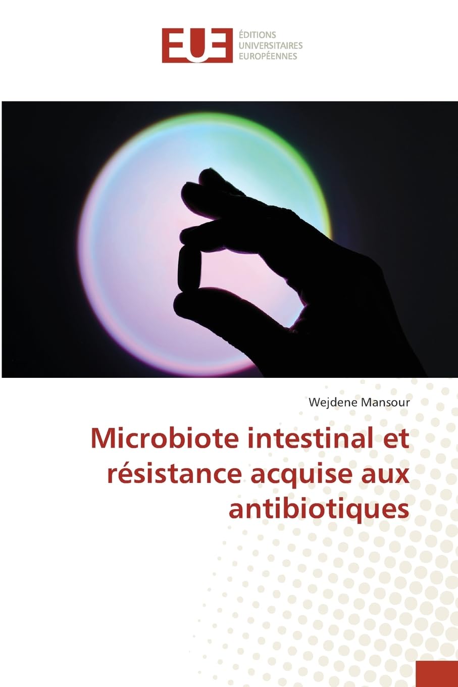 Microbiote intestinal et résistance acquise aux antibiotiques: DE Natural Sciences