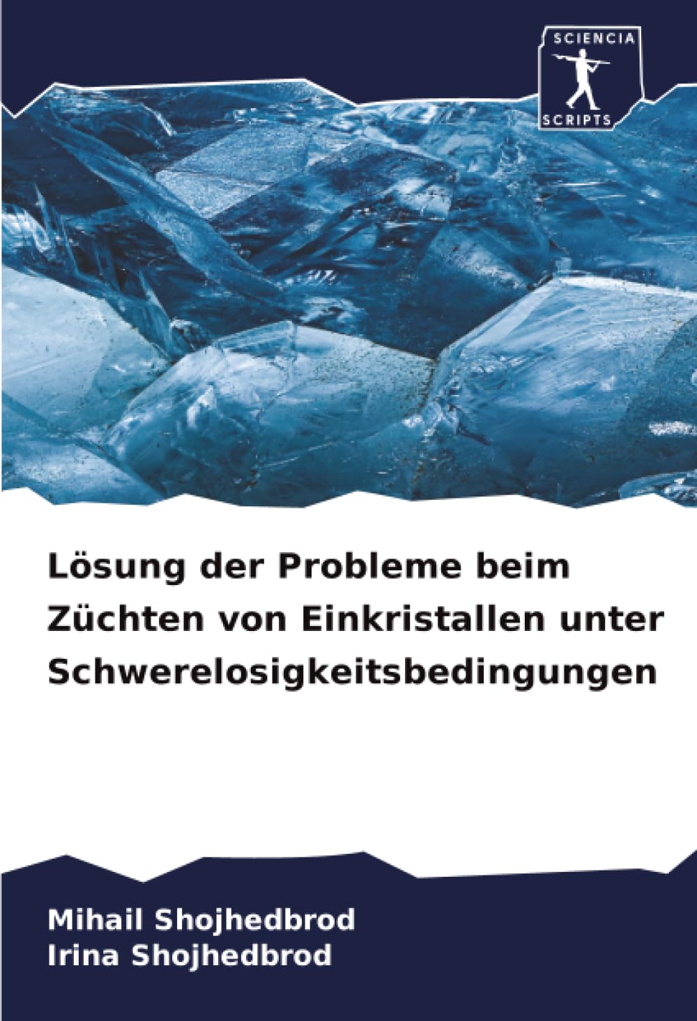 Lösung der Probleme beim Züchten von Einkristallen unter Schwerelosigkeitsbedingungen Natural Sciences