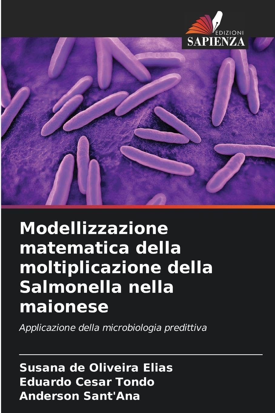 Modellizzazione matematica della moltiplicazione della Salmonella nella maionese Natural Sciences