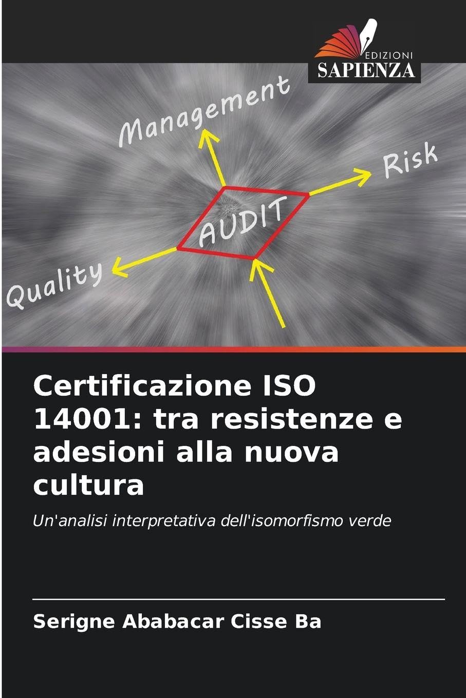 Certificazione ISO 14001: tra resistenze e adesioni alla nuova cultura Law