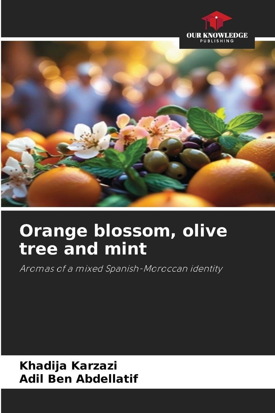 Orange blossom, olive tree and mint Books