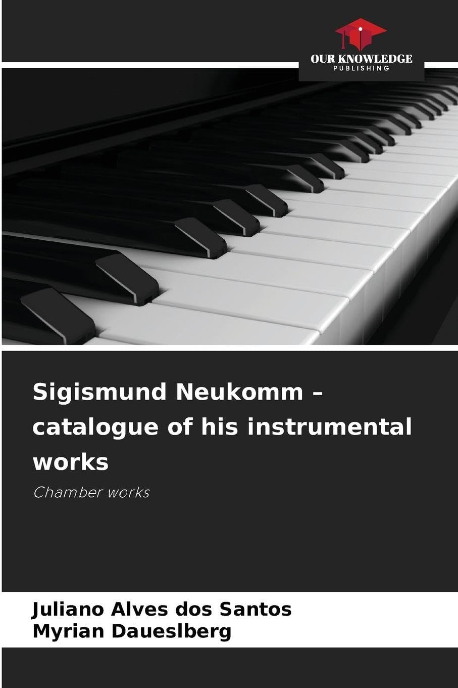 Sigismund Neukomm - catalogue of his instrumental works Arts & Music