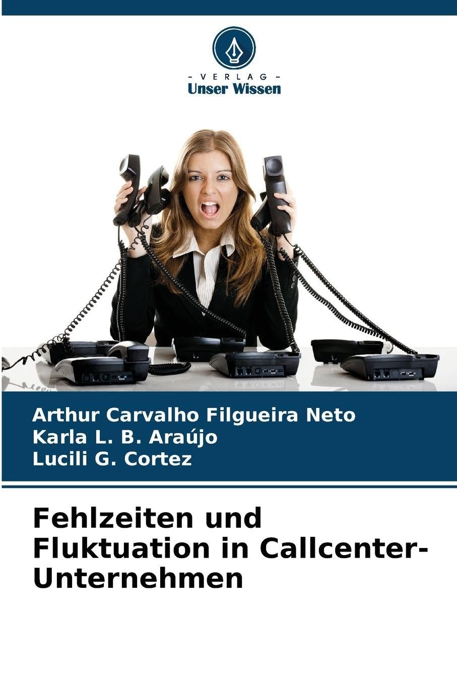 Fehlzeiten und Fluktuation in Callcenter-Unternehmen Law