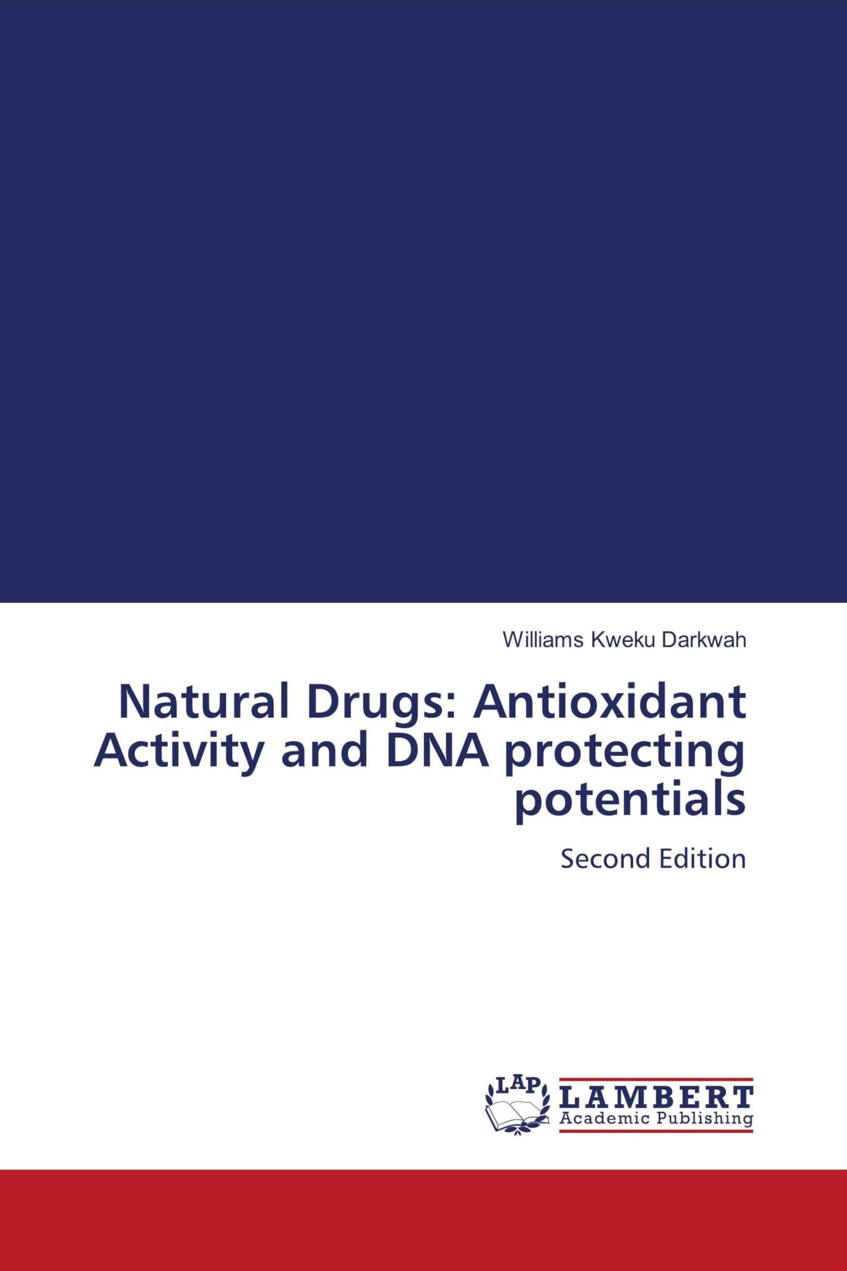 Natural Drugs: Antioxidant Activity and DNA protecting potentials Medicine