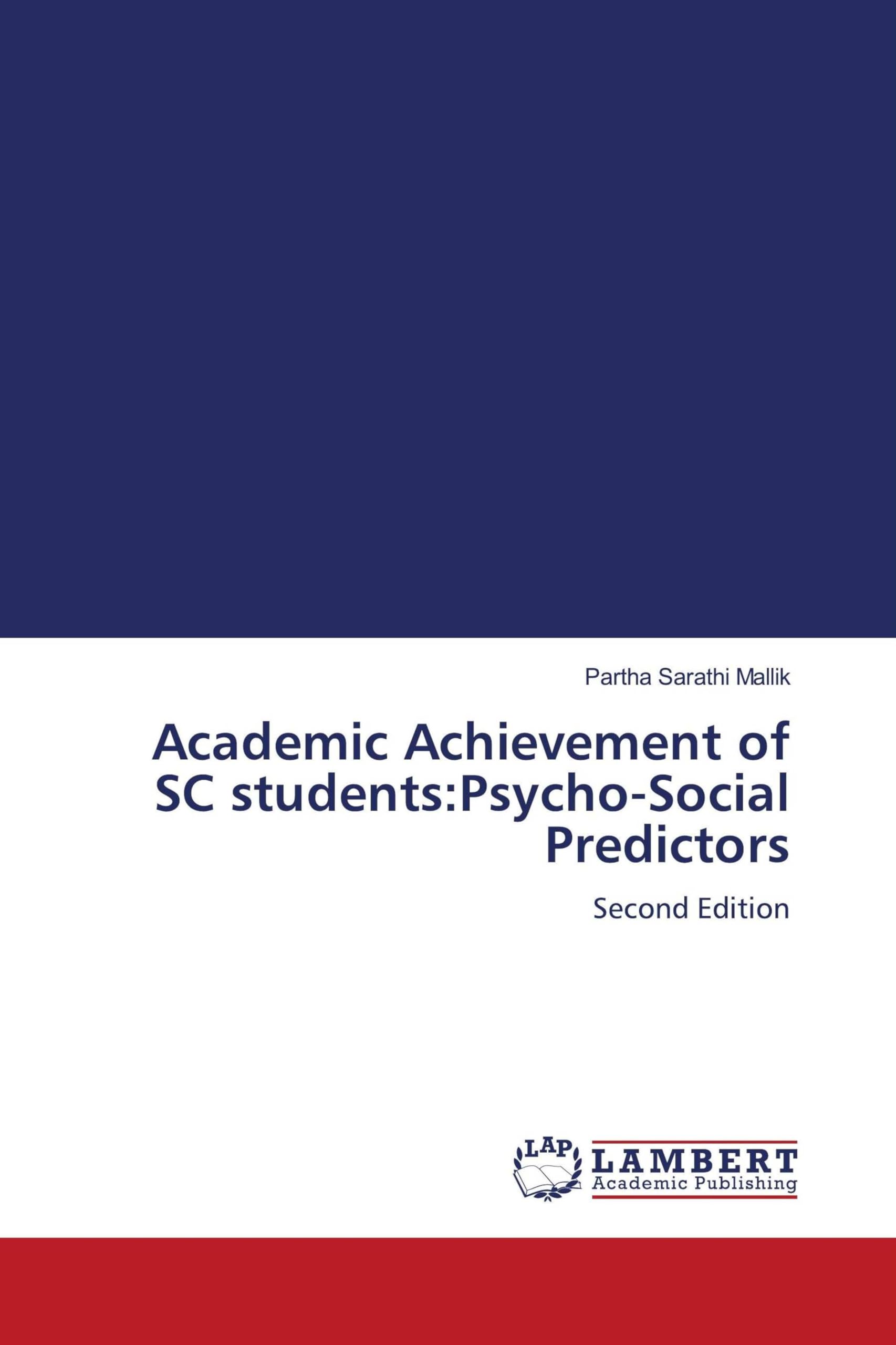 Academic Achievement of SC students:Psycho-Social Predictors Business, Finance & Career
