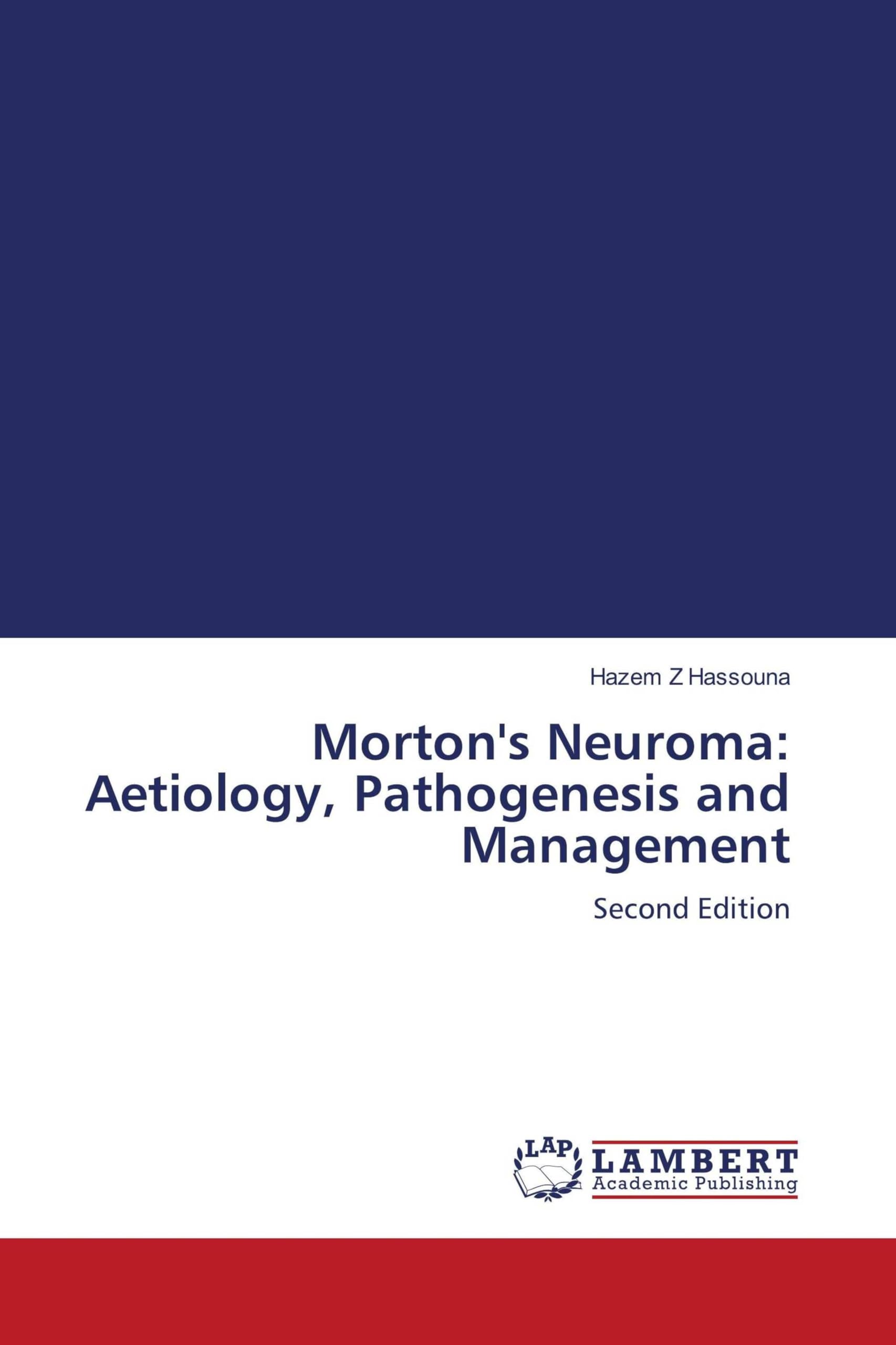 Morton's Neuroma: Aetiology, Pathogenesis and Management Medicine
