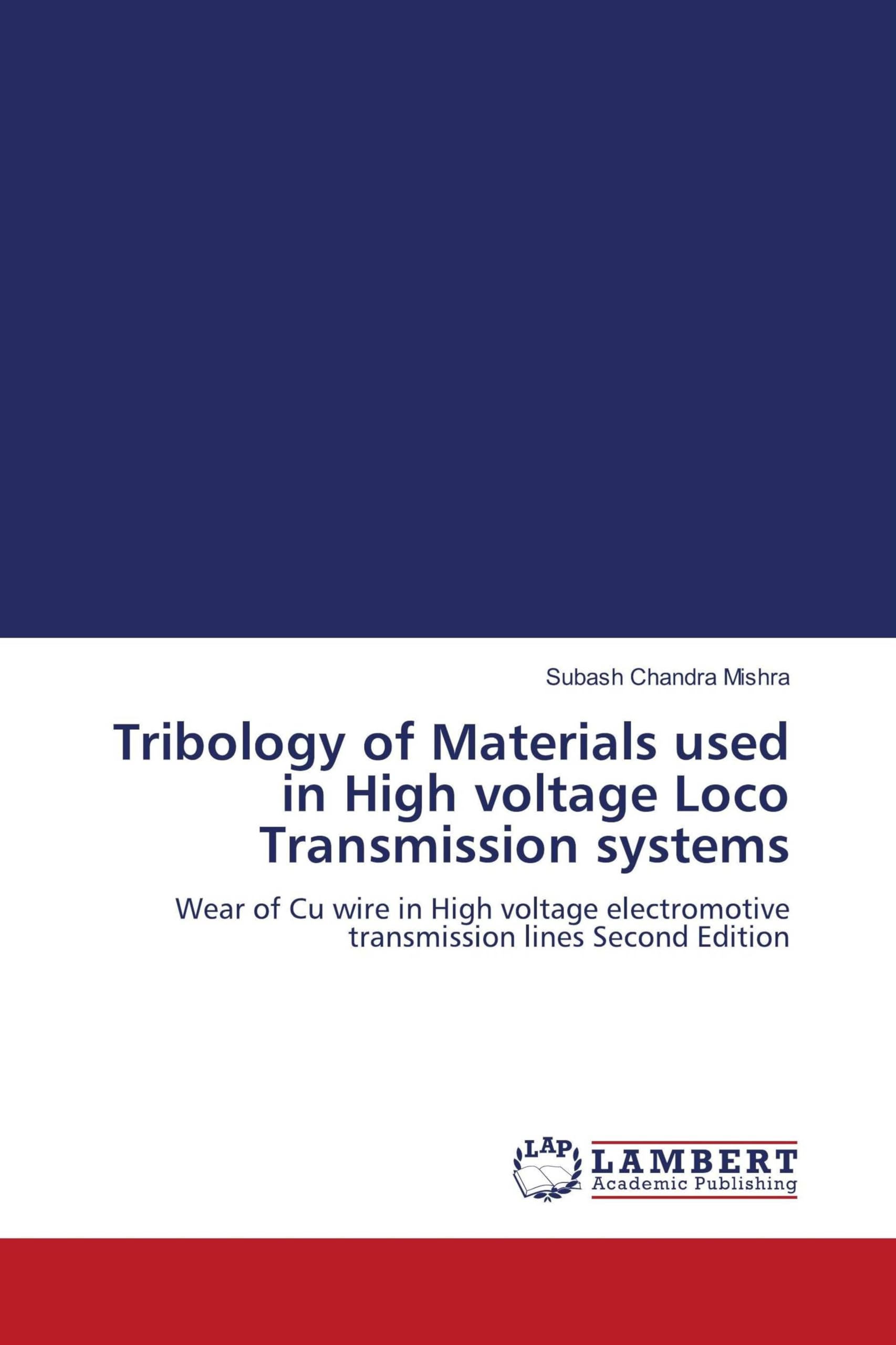 Tribology of Materials used in High voltage Loco Transmission systems Business & Technology