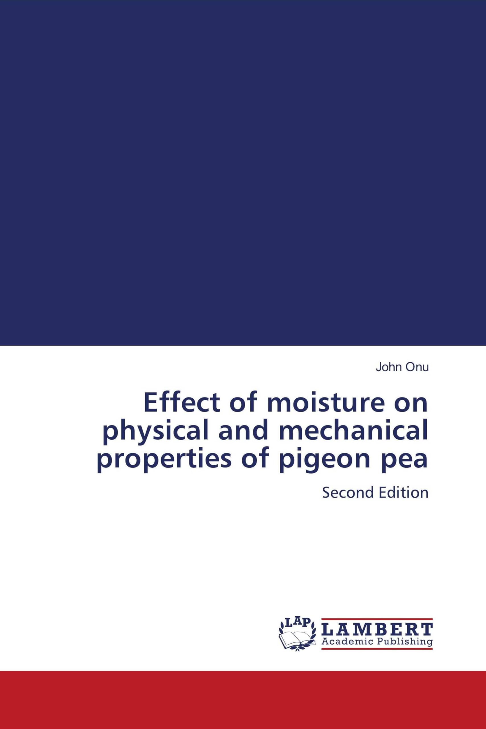 Effect of moisture on physical and mechanical properties of pigeon pea Business & Technology