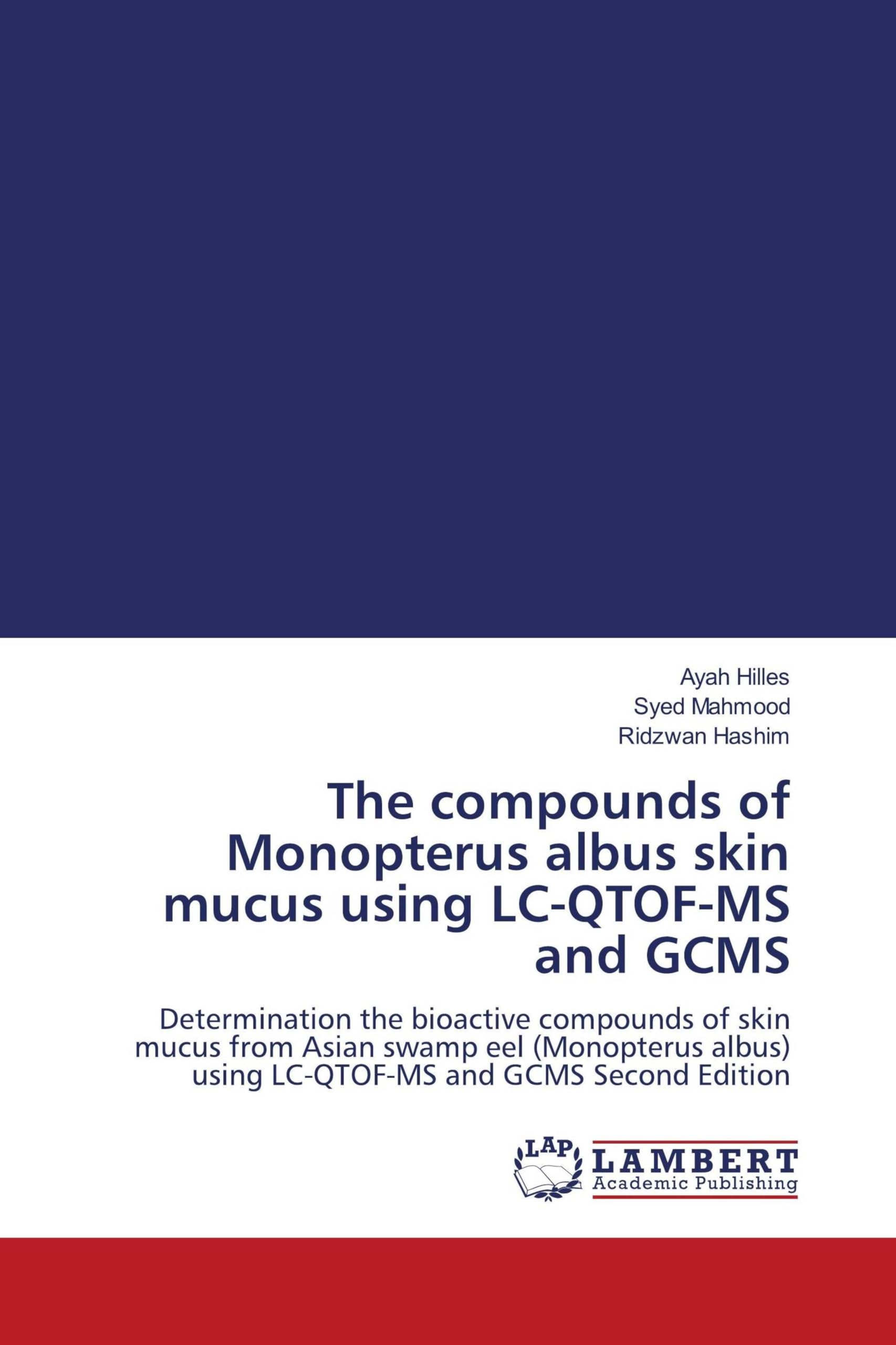 The compounds of Monopterus albus skin mucus using LC-QTOF-MS and GCMS Natural Sciences