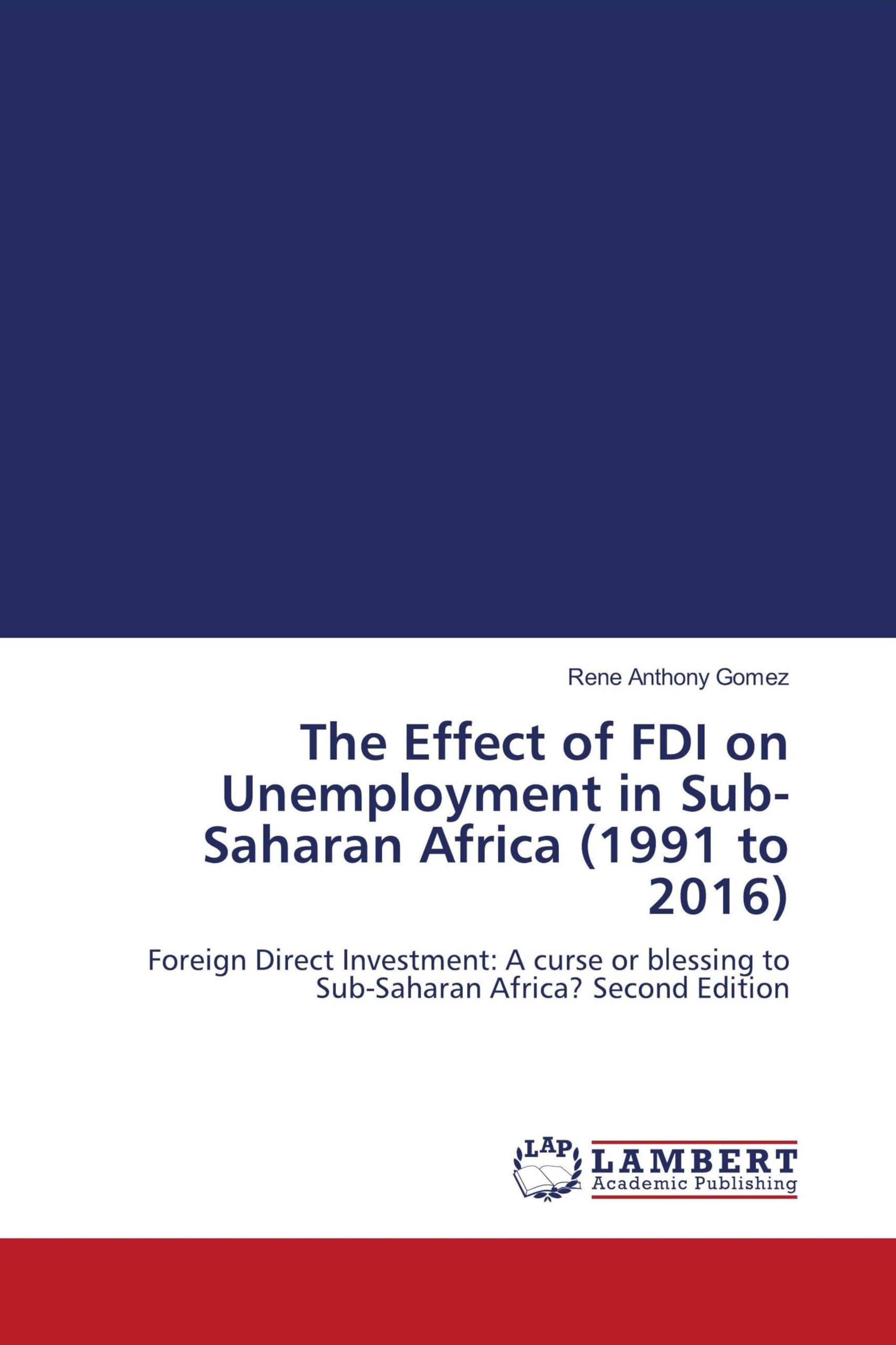 The Effect of FDI on Unemployment in Sub-Saharan Africa (1991 to 2016) Law